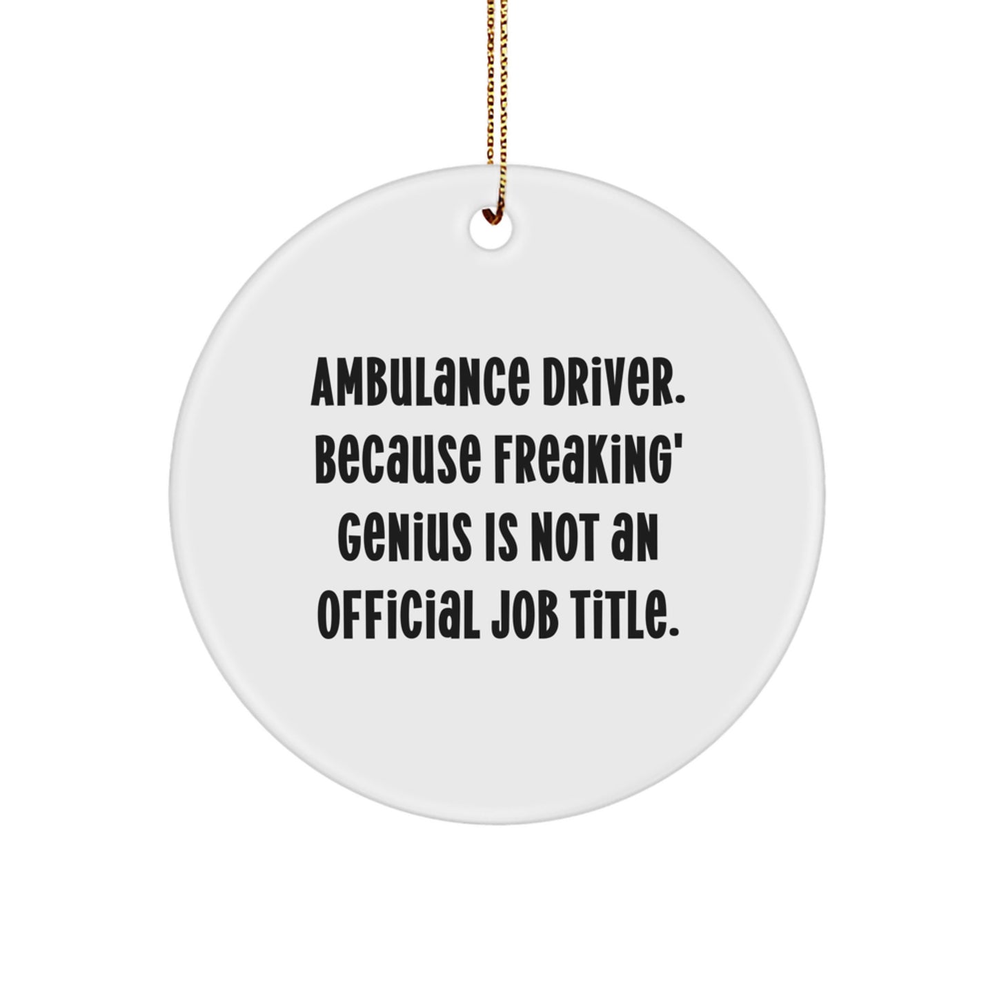 Funny Ambulance Driver Gifts from Men, Ambulance Driver Circle Ornament for Ambulance Driver, Men, Christmas Unique Gifts - Image 1