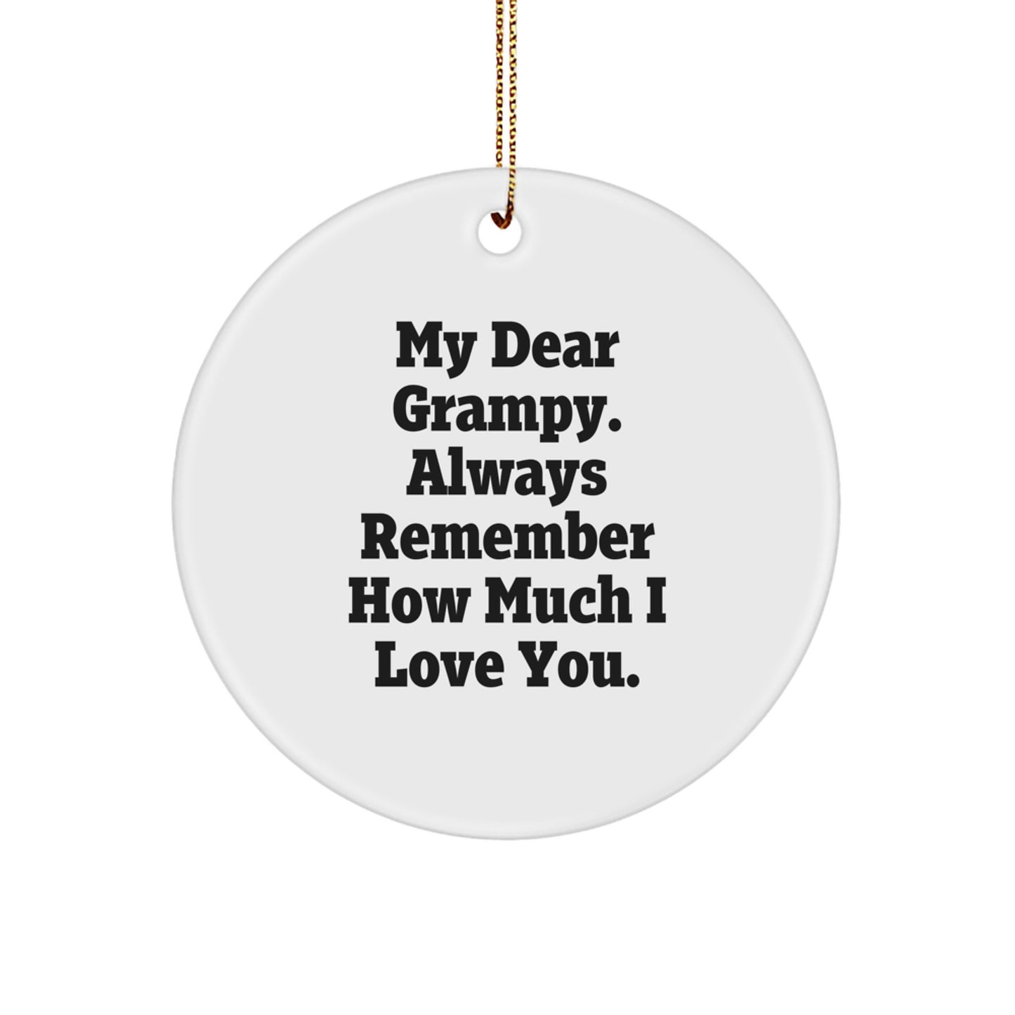 Funny Grampy Circle Ornament Gifts from Men to Grampy, Christmas Unique Gifts, Grampy Love Ornament - Image 1