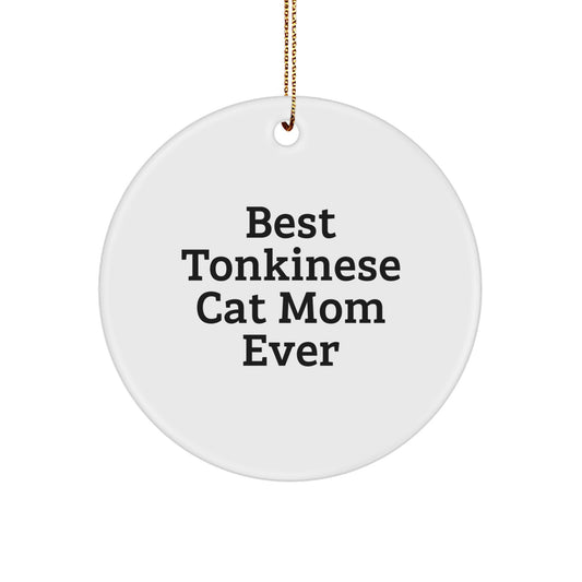 Funny Tonkinese Cat Mom Ever Quotes Circle Ornament Gifts from Family for Friends - Image 1