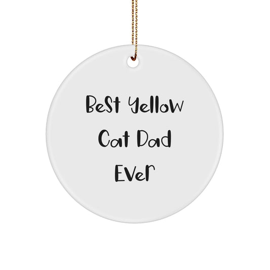 Funny Yellow Cat Dad Ever Circle Ornament Gifts from Men to Family for Christmas - Image 1