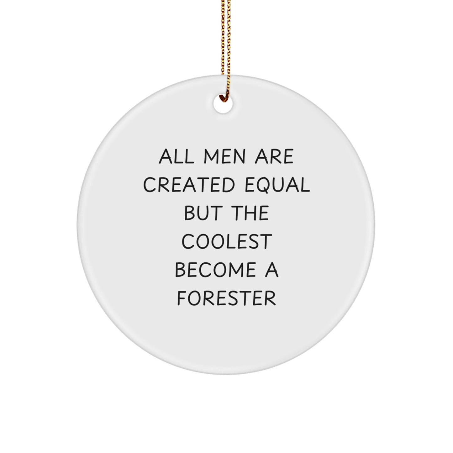 Funny Forester Gifts from Men, Unique Circle Ornament for Forester Enthusiasts, Christmas Unique Gifts for Family - Image 1