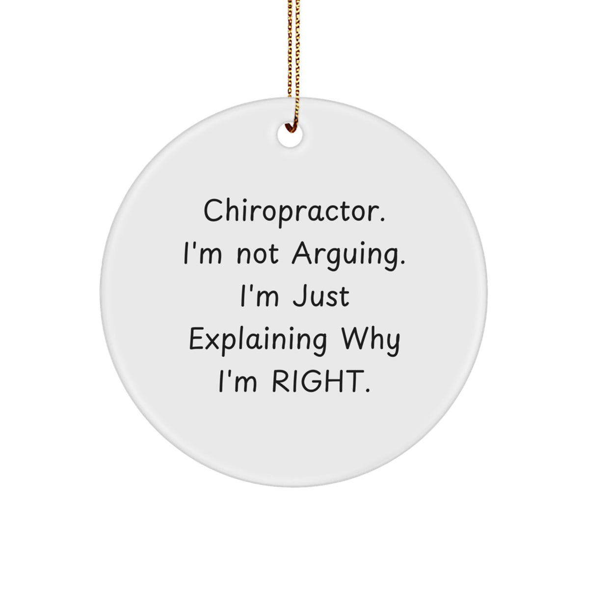 Sassy Chiropractor Circle Christmas Ornament Gift for Roommates Memento - Image 1