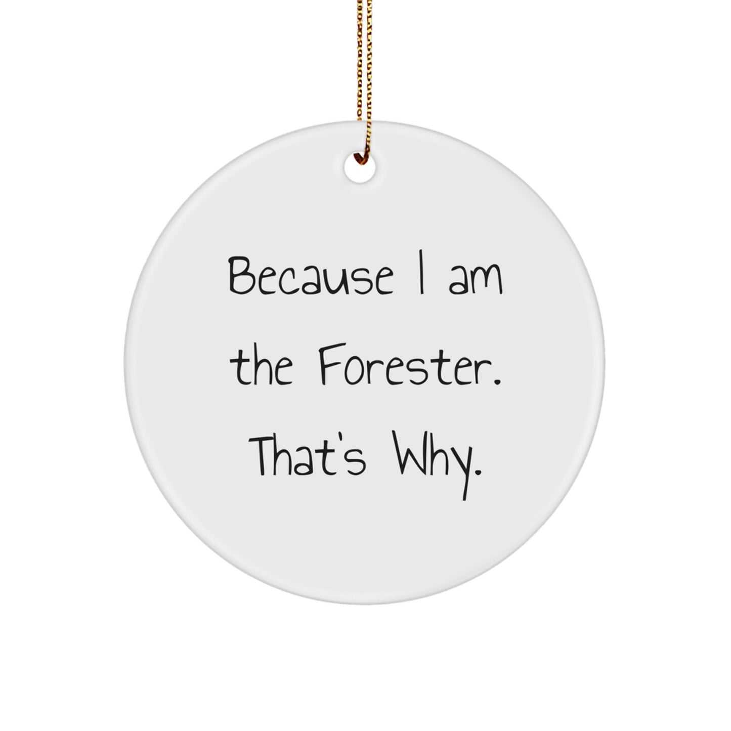Forester's Circle Ornament, Gifts from Friends for Forester, Funny Christmas Decoration - Image 1