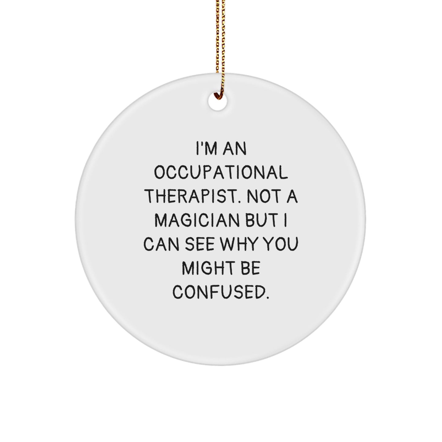 Funny Occupational Therapist Gifts from Friends for Occupational Therapist Christmas Unique Ornaments - Image 1