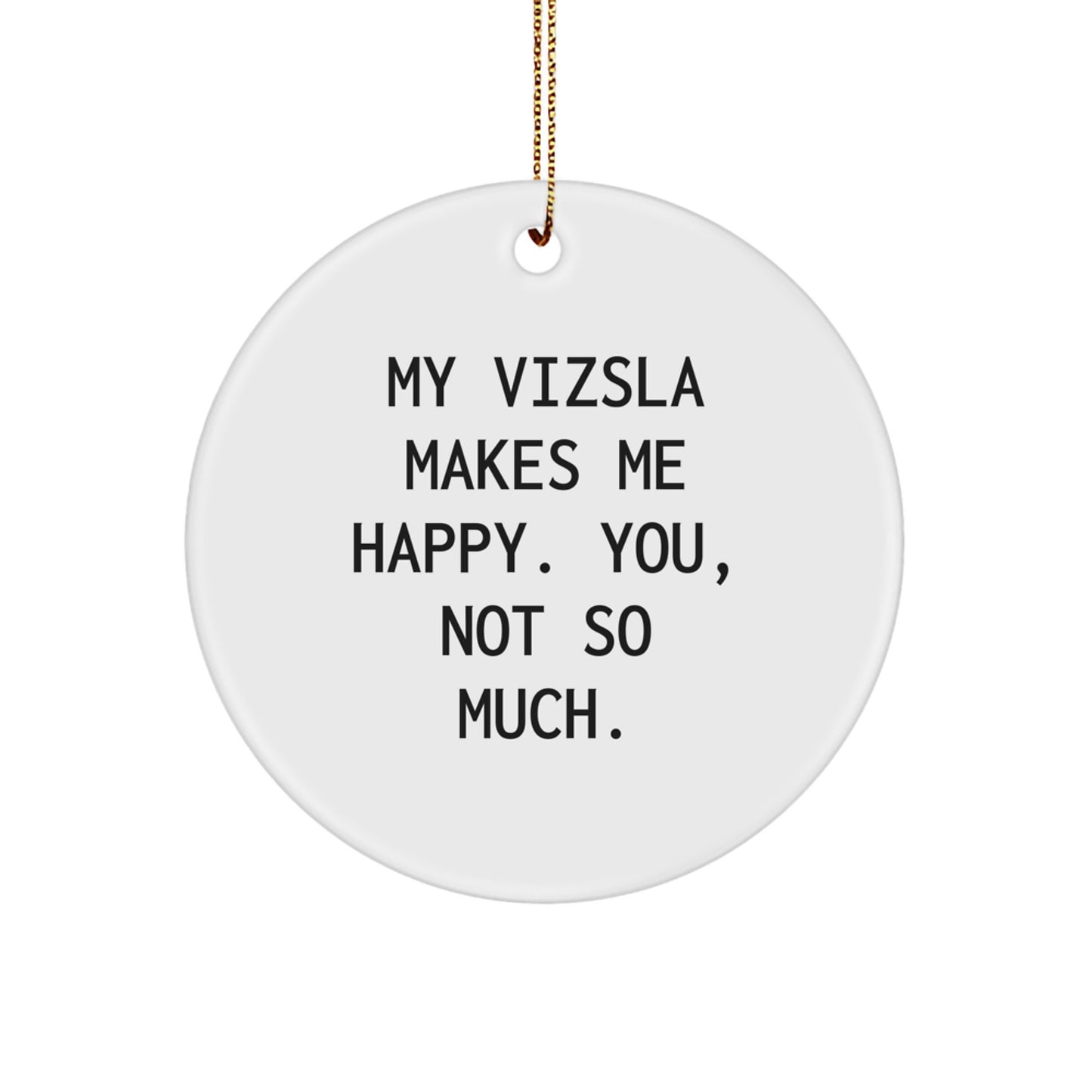 Funny Vizsla Dog Circle Ornament Gifts from Men to Friends for Christmas Decorations - Image 1