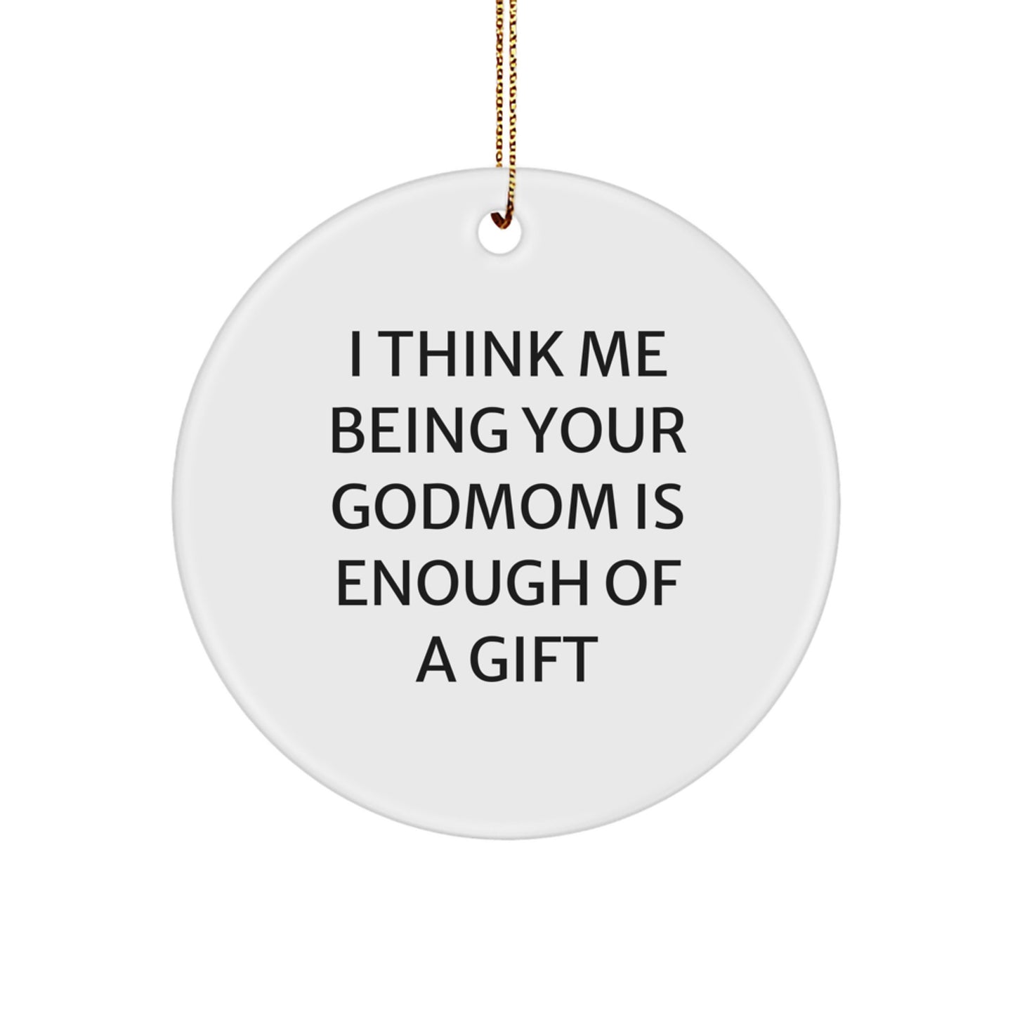 Funny Godmom Gifts from Family, Inspirational Circle Ornament for Godmom, Christmas Unique Gifts - Image 1