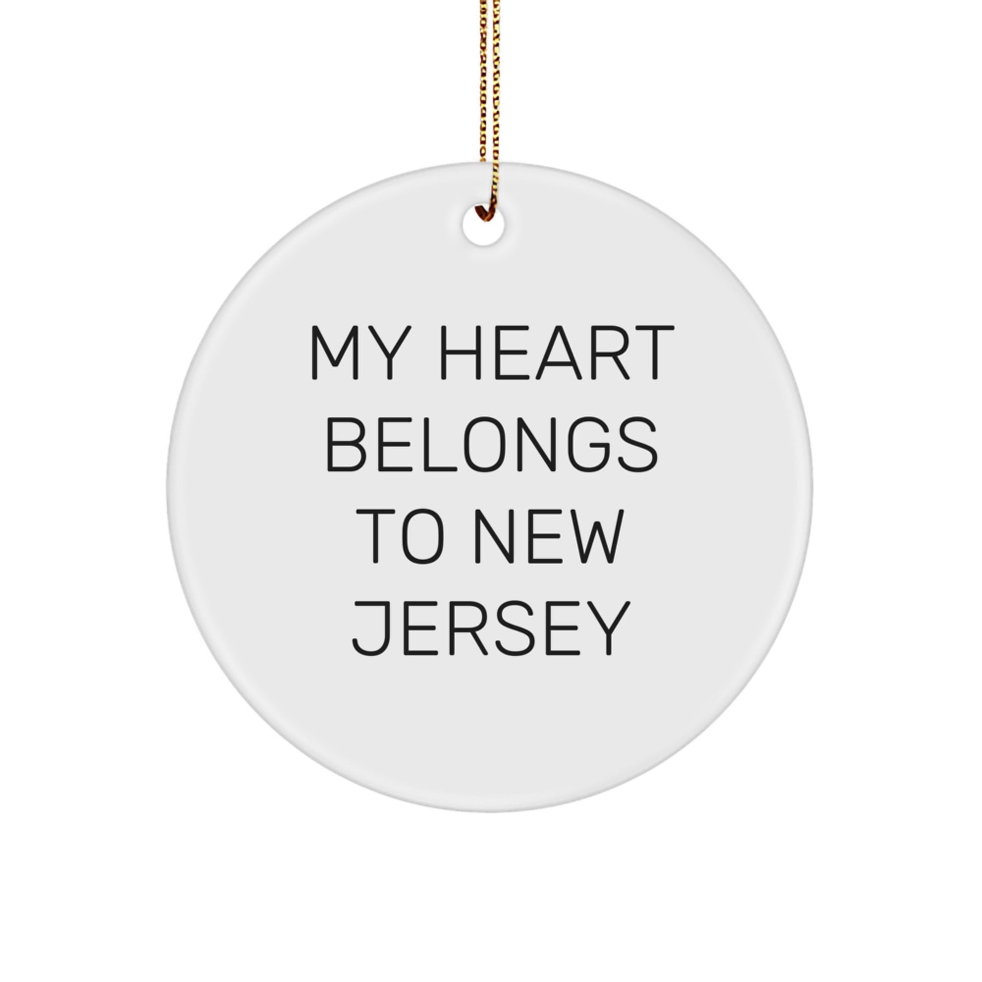 New Jersey Circle Ornament, 'My Heart Belongs To New Jersey', Funny Quote Gifts for New Jersey Lovers, Christmas Unique Gifts for Friends and Family - Image 1