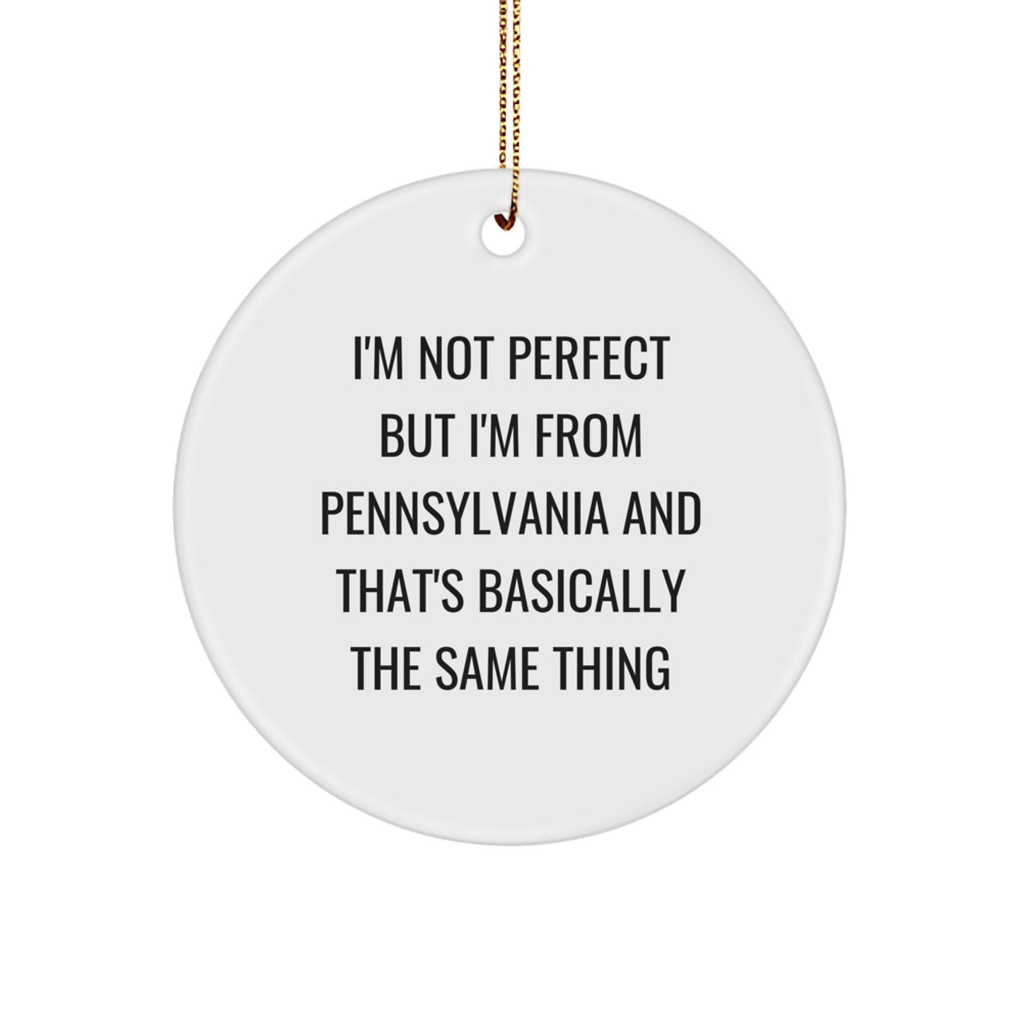 Pennsylvania Proud Circle Ornament from Friends, Funny Quote, Christmas Unique Gifts for Family, Men, Women - Image 1