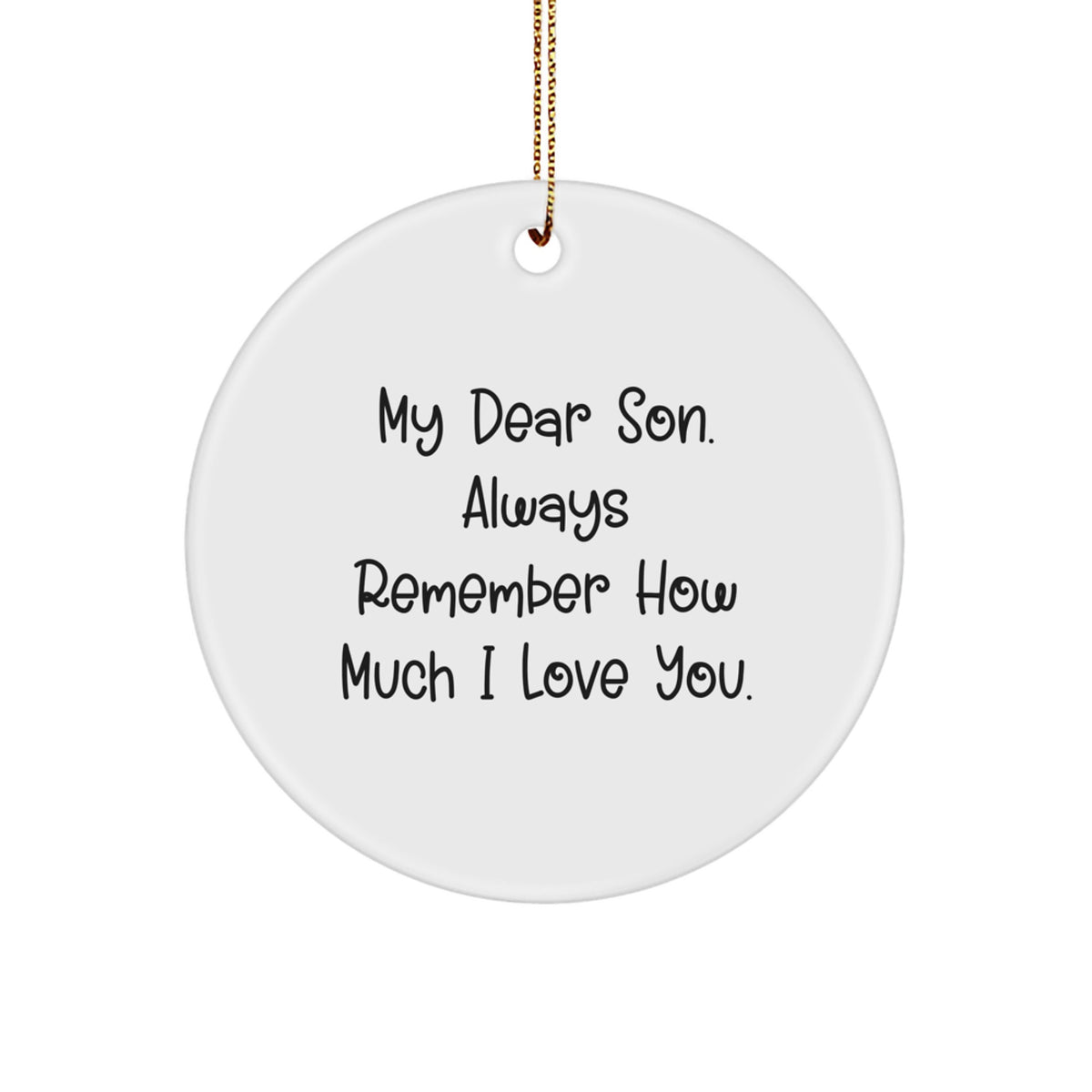 Funny Son Gifts from Family Members - My Dear Son Circle Ornament for Christmas Unique Gifts - Image 1