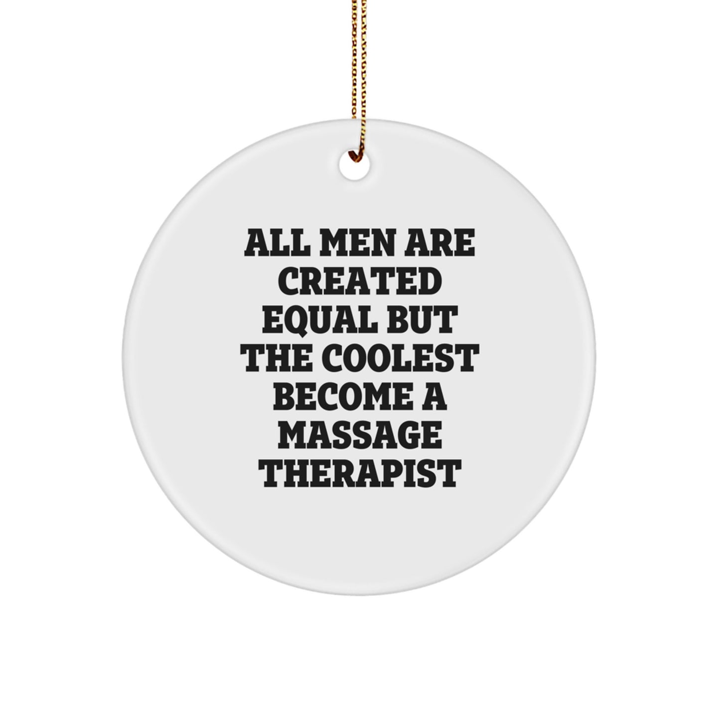 Funny Massage Therapist Gifts from Men, Unique Christmas Circle Ornaments for Massage Therapist, Inspirational Quote - Image 1