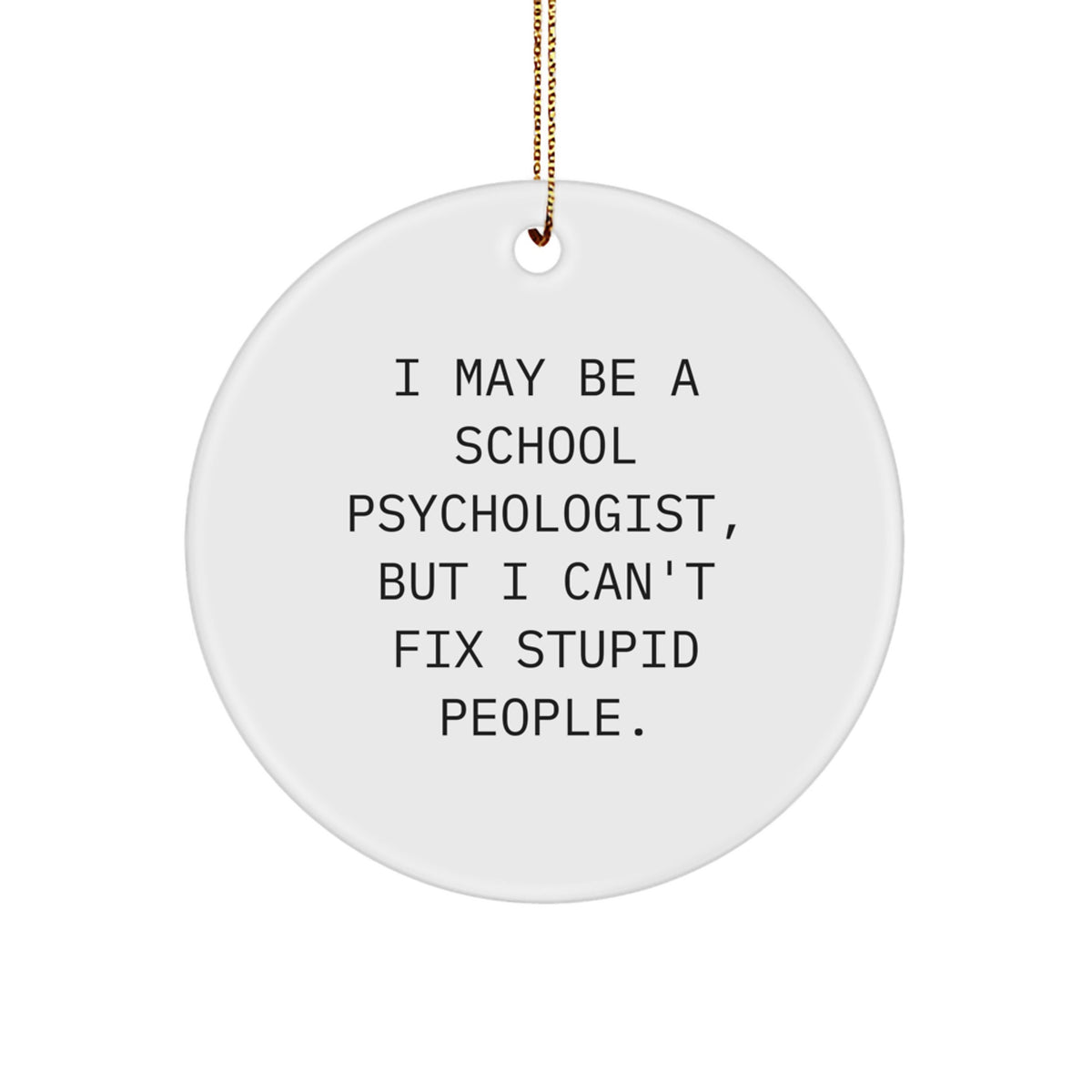 School Psychologist Funny Christmas Ornament for Happy Kids Favorite Gift - Image 1