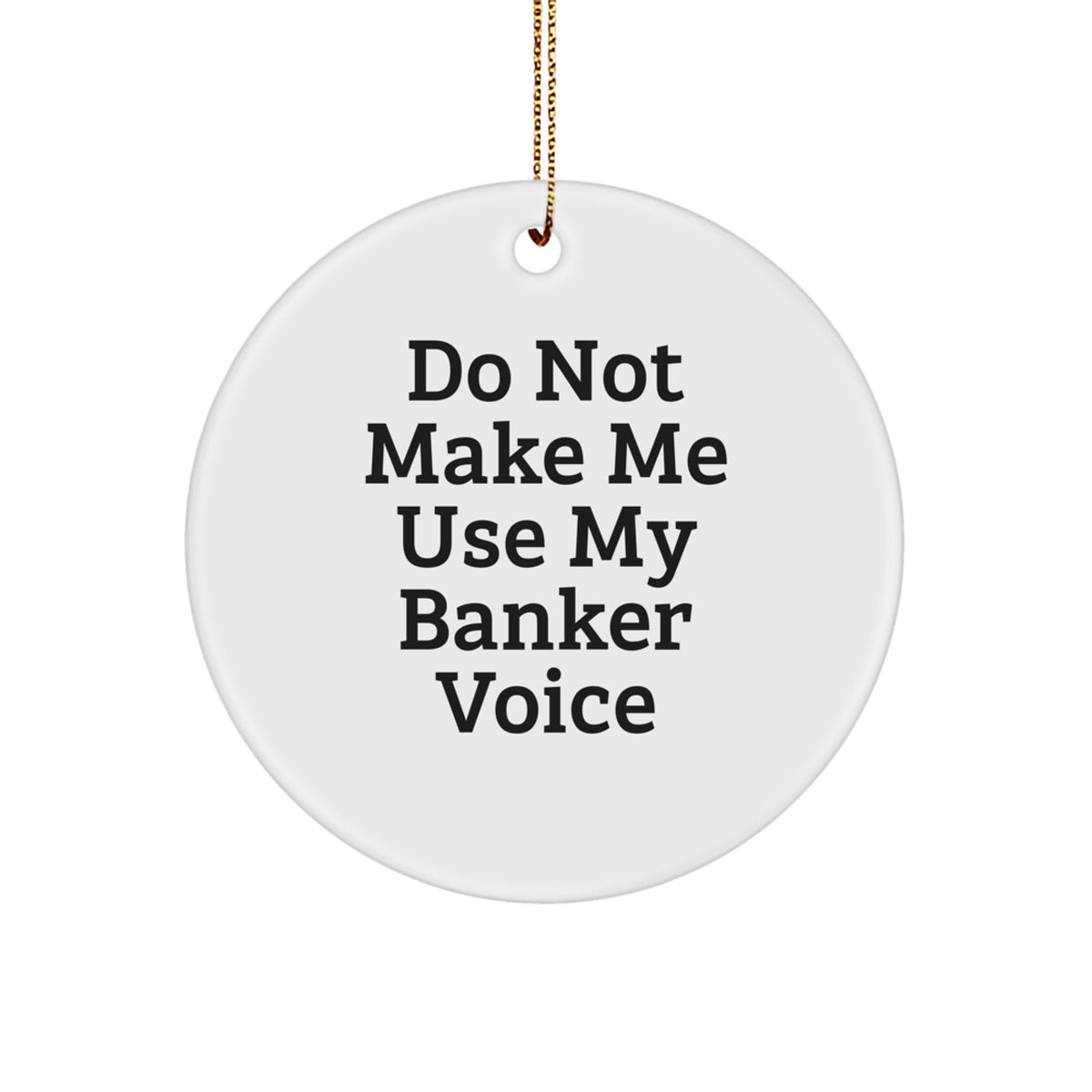 Cheeky Banker Christmas Circle Ornament Gift for Friends – Novelty - Image 1