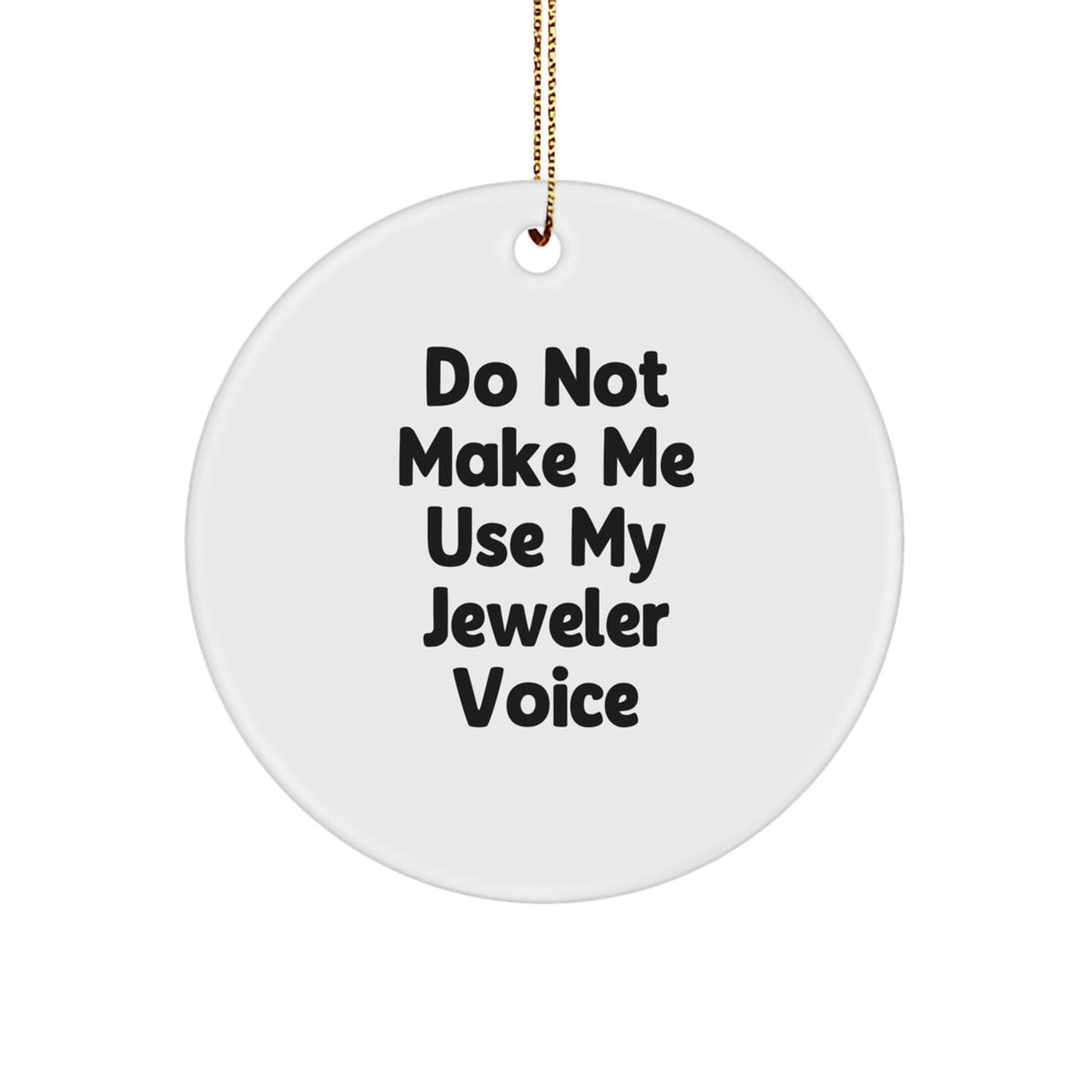 Sassy Jeweler Ornament for Friends Novelty Christmas Unique Gift - Image 1