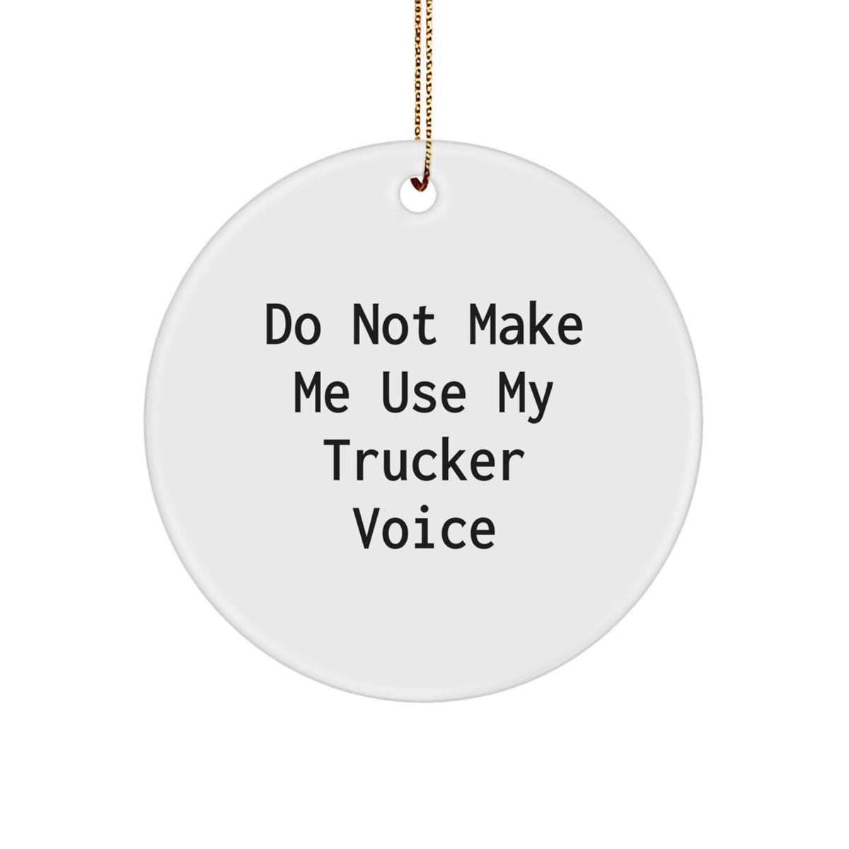Christmas Gift for Her Trucker Circle Ornament Surprise Present - Image 1