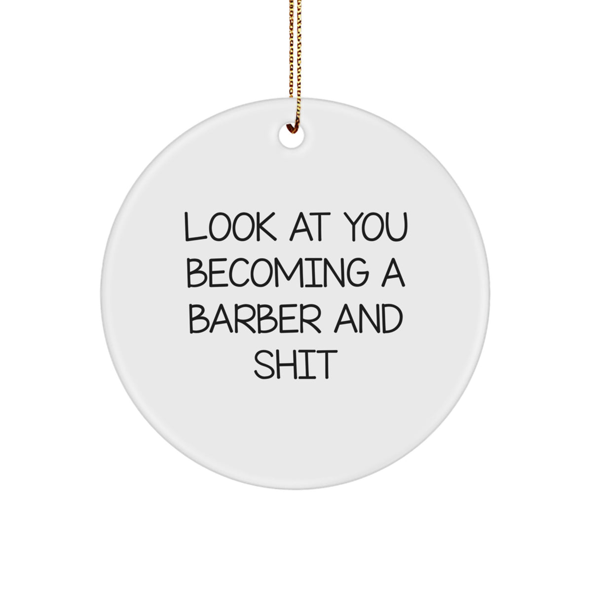 Witty Barber Circle Ornament Christmas Gift for Friends - Image 1