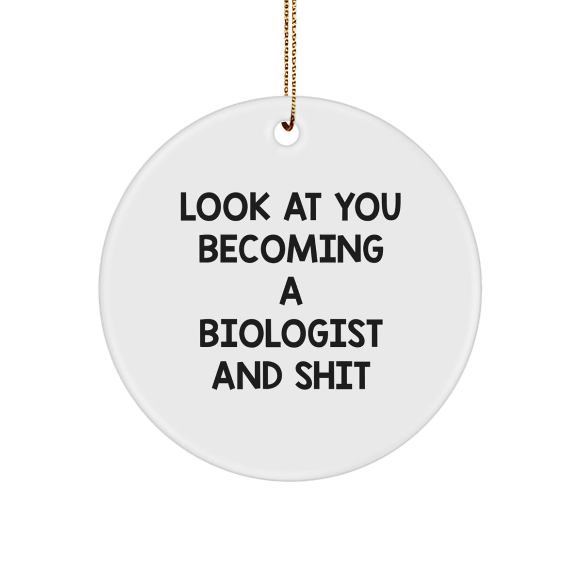 Biologist Circle Ornament Funny Idea for Coworkers Christmas Gift - Image 1