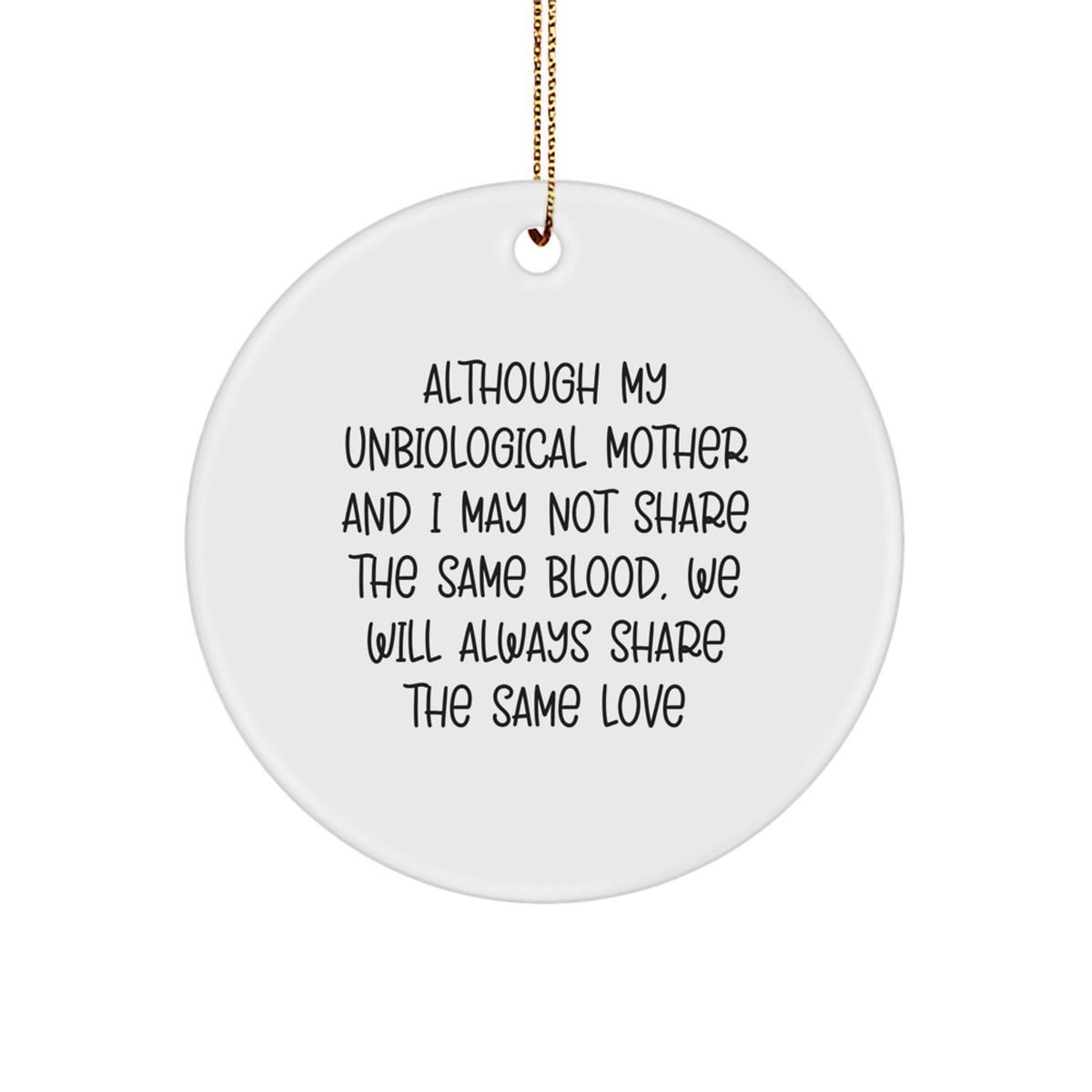 Unbiological Mother Keepsake Christmas Ornament for Her Heartfelt Gift - Image 1