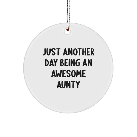 Funny Aunty Quotes Circle Ornament, Gifts from Family for Awesome Aunt, Christmas Unique Gifts - Image 1