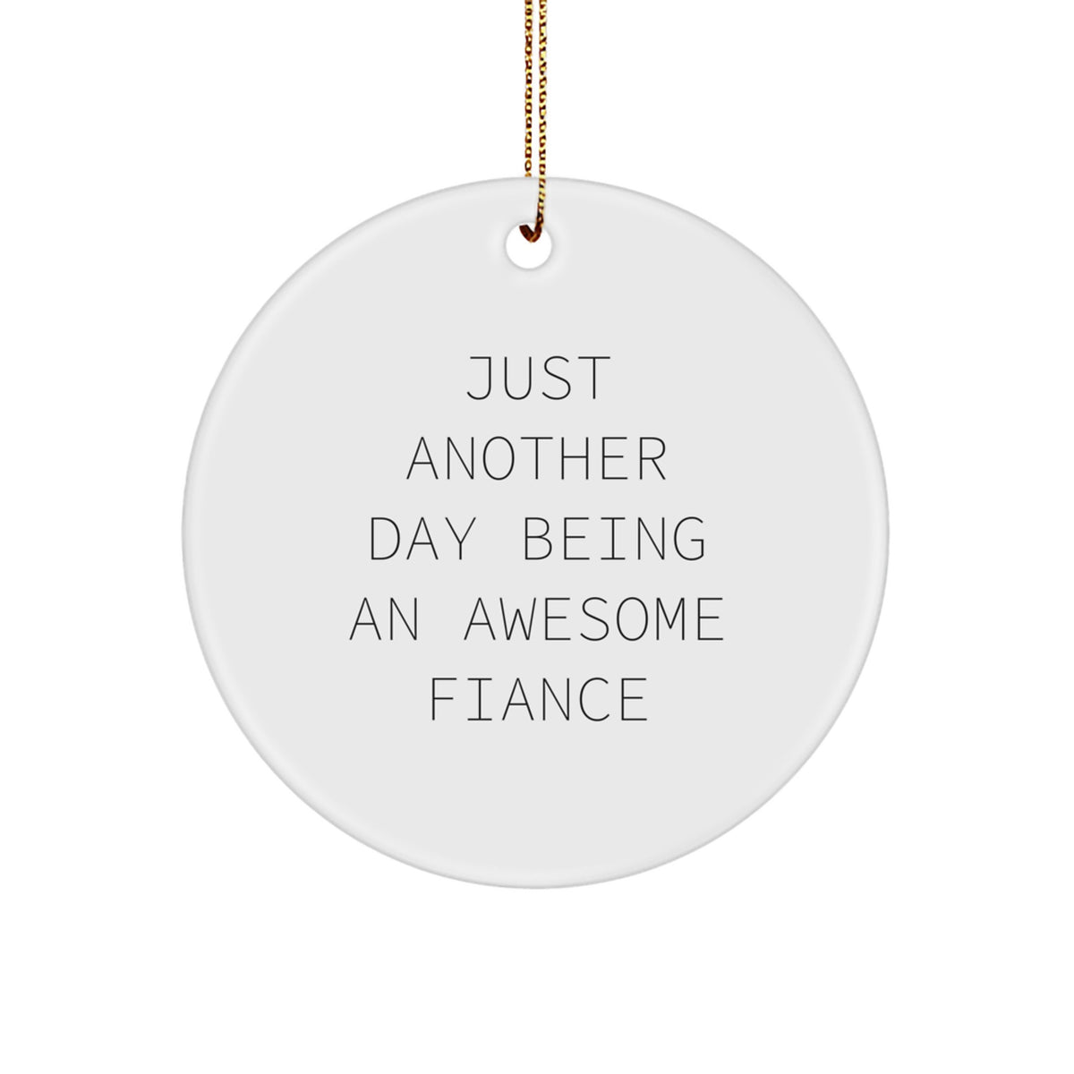 Fiance Novelty Christmas Ornament for Friends Gift – Playful Quote - Image 1