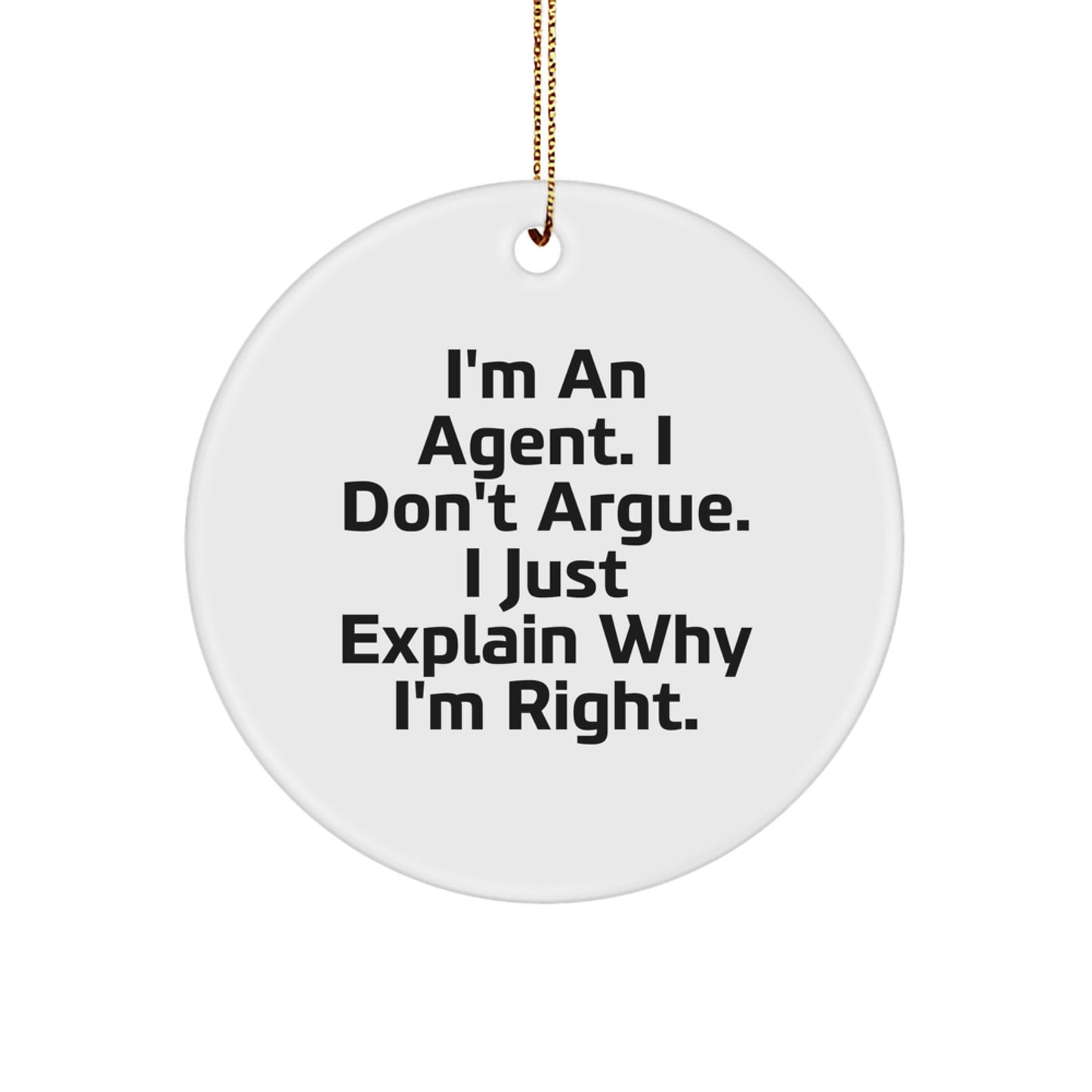 Funny Agent Gifts for Men, Agent Men Christmas Unique Gifts, 'I'm An Agent' White Circle Ornament from Friends - Image 1