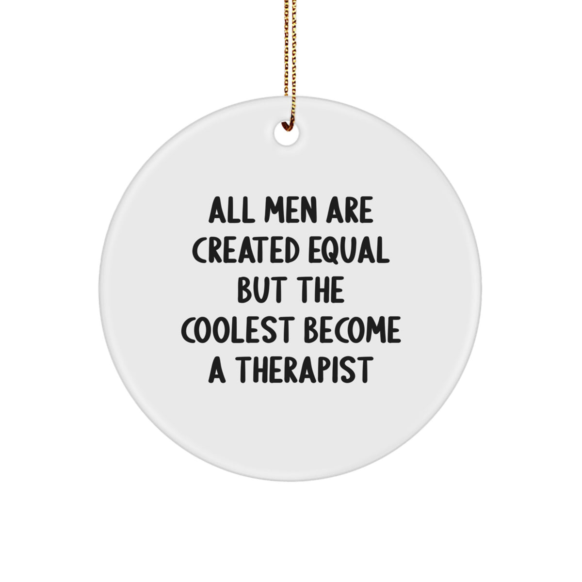 Therapist Keepsake White Circle Christmas Ornament for Him Durable Gift - Image 1