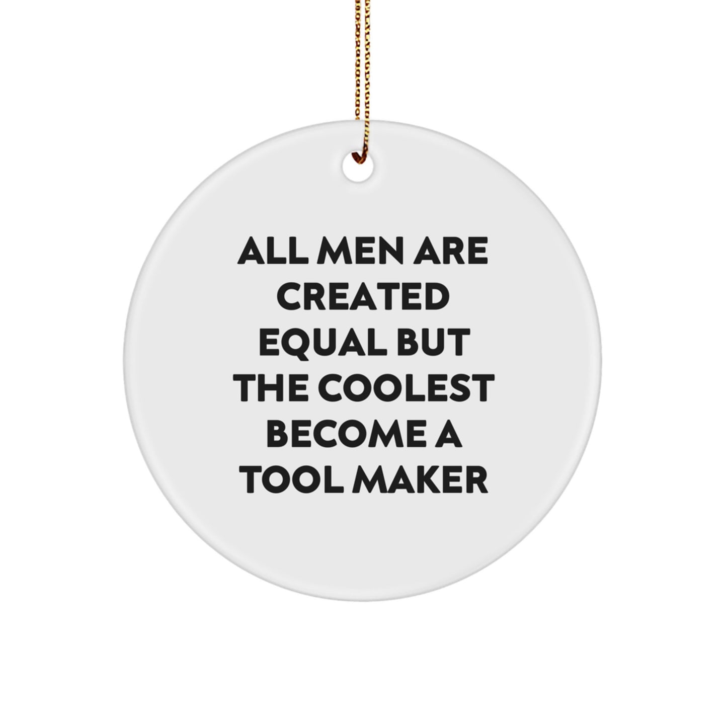 Funny Inspirational Gifts from Tool Makers to Tool Makers, Unique Christmas Unique Gifts for Men - Image 1