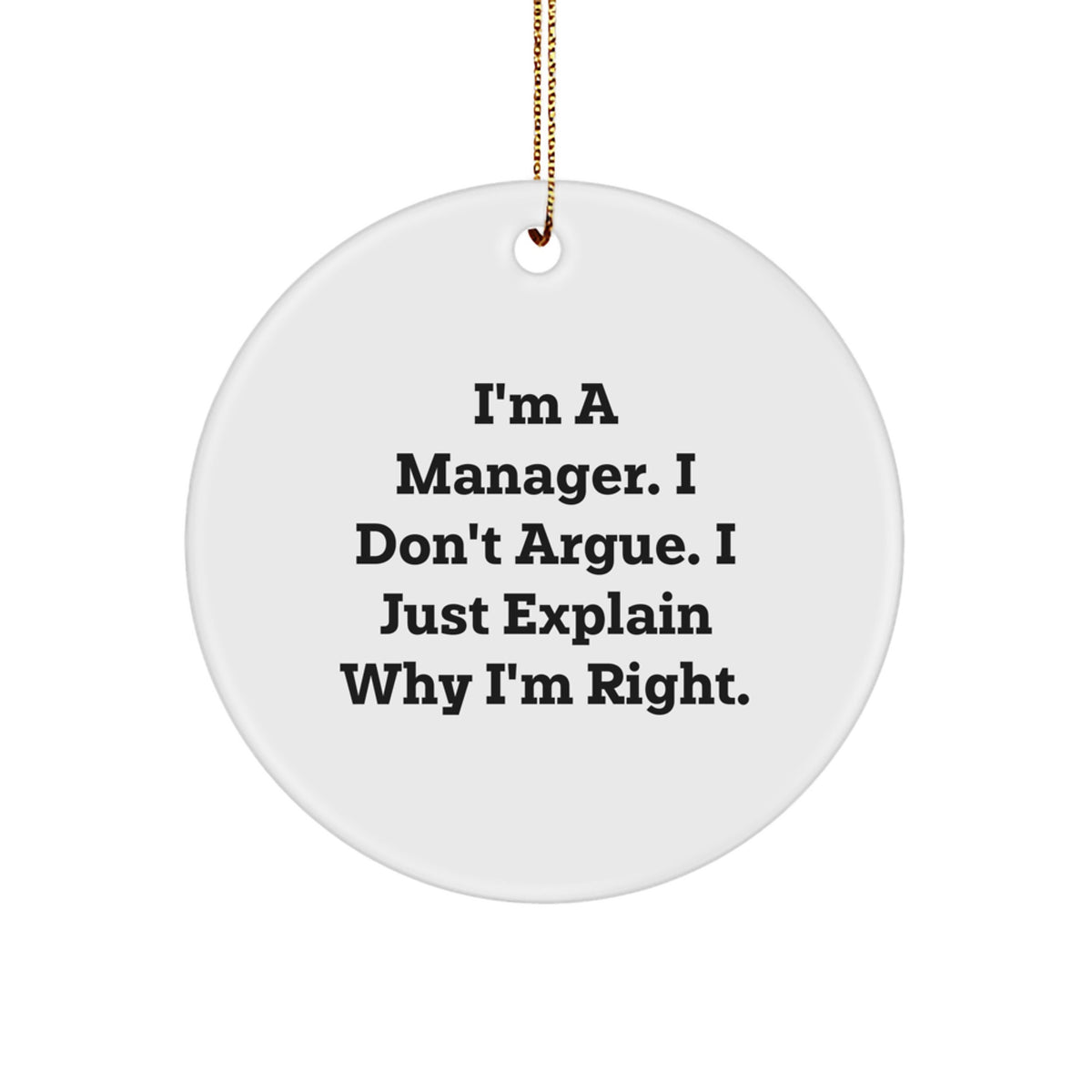 Funny Manager Gifts from Men to Boss Christmas Circle Ornament - White Circle Shaped - Image 1