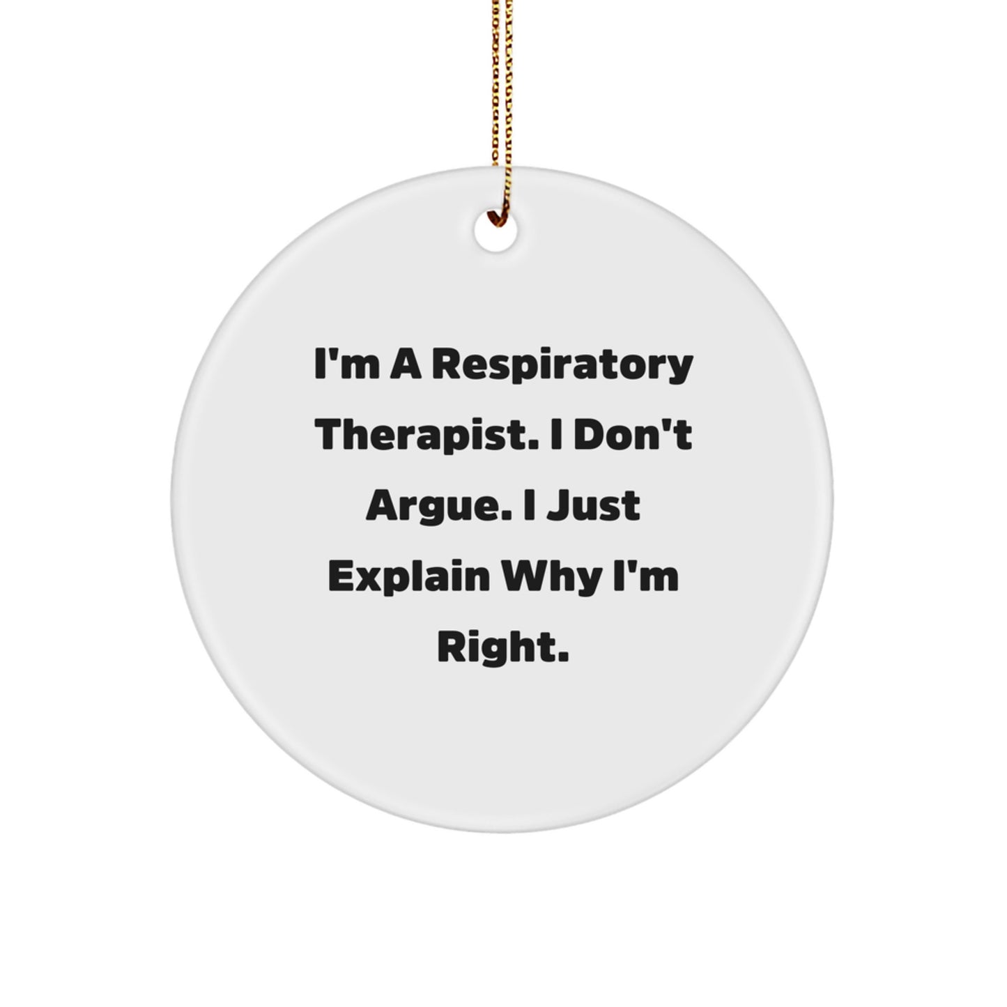 Funny Respiratory Therapist Gifts, Inspirational MDF Circle Ornament with Quote, Gifts from Friends to Respiratory Therapist, Unique Christmas Unique Gifts for Respiratory Therapist Men or Women - Image 1