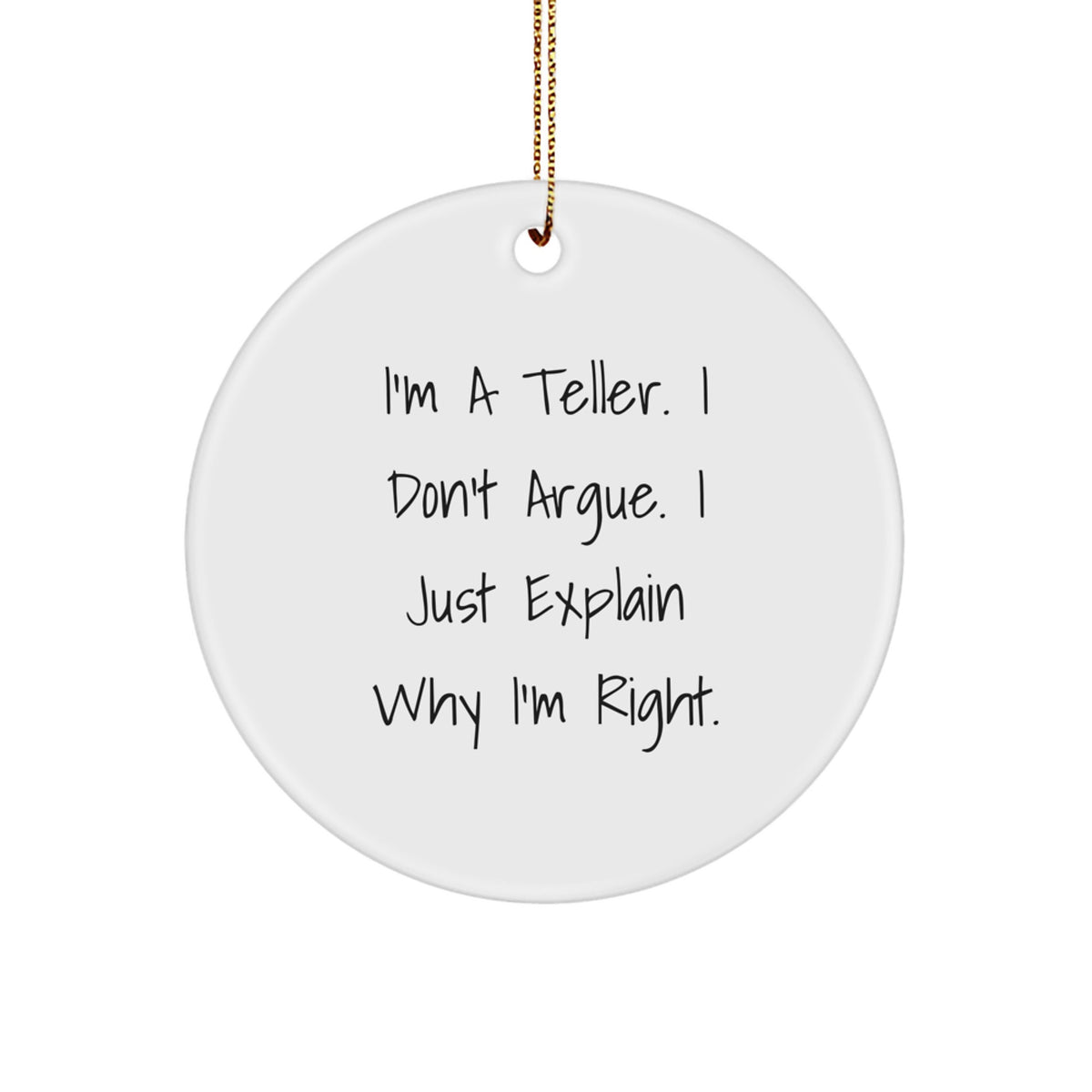 Christmas Gift for Her Present I'm A Teller Circle Ornament - Image 1