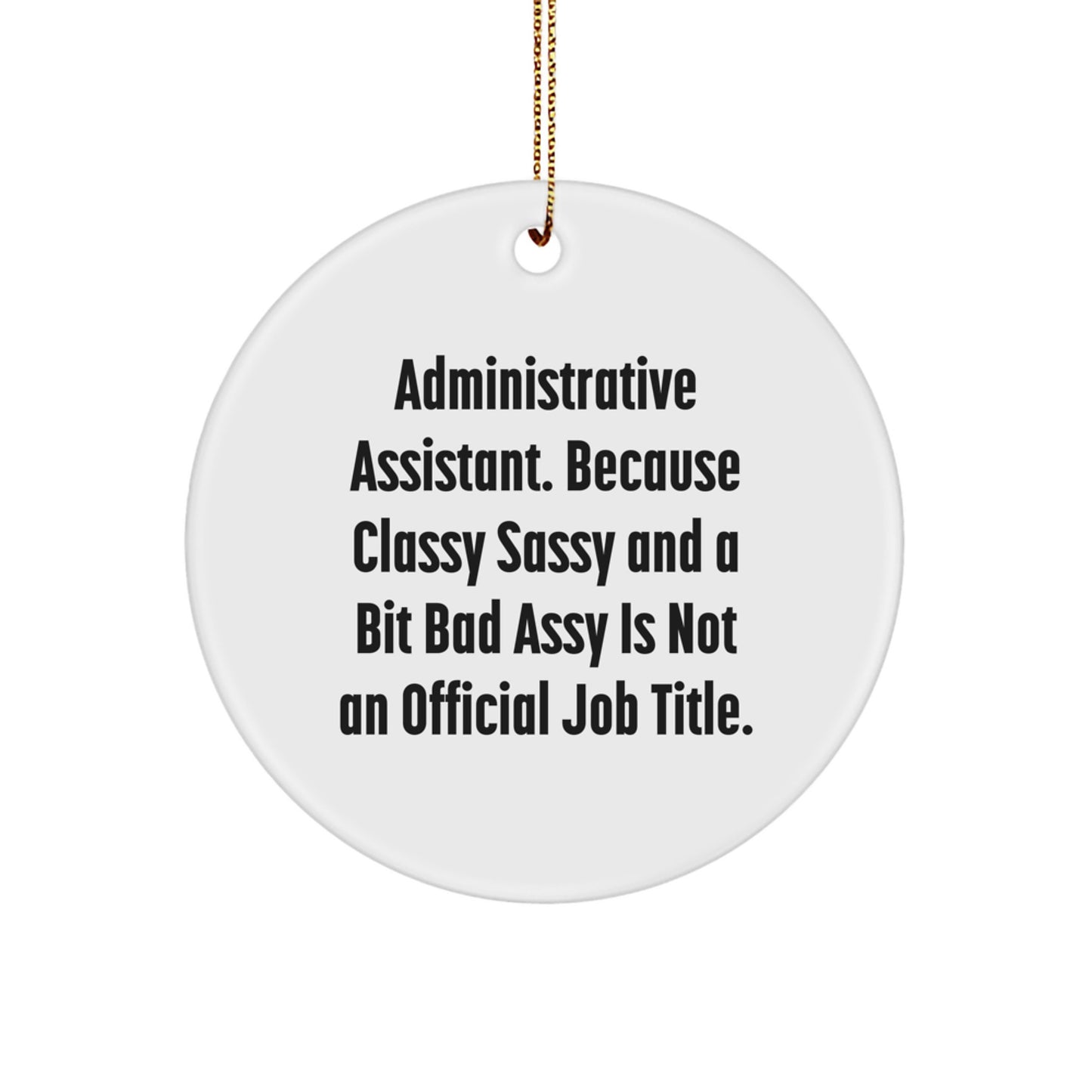 Administrative Assistant Gifts Funny Circle Ornaments Christmas Unique Gifts from Men to Family - Image 1