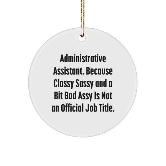Administrative Assistant Gifts Funny Circle Ornaments Christmas Unique Gifts from Men to Family - Image 1