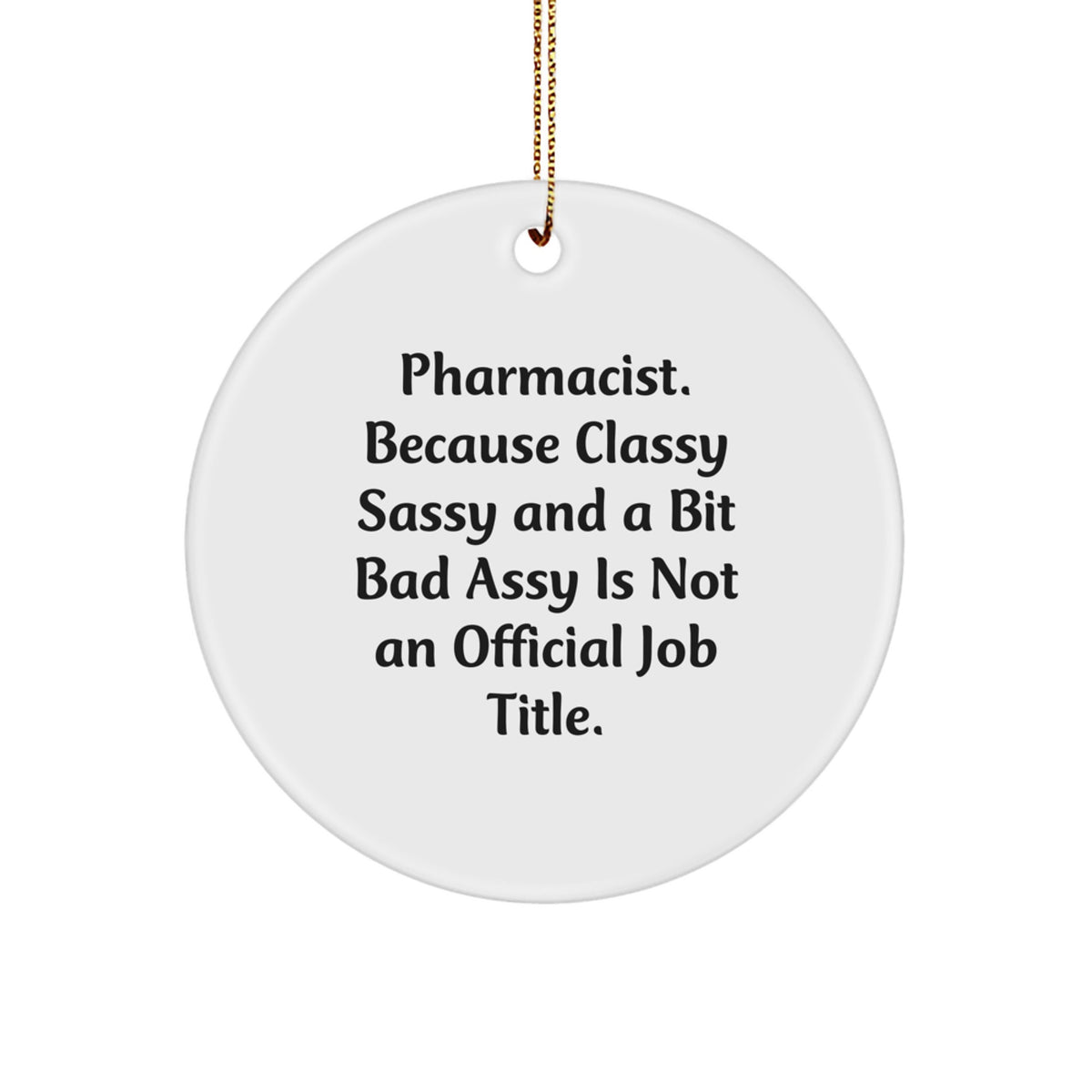 Christmas Unique Gift Pharmacist Circle Ornament for Her Present Gold Cord - Image 1