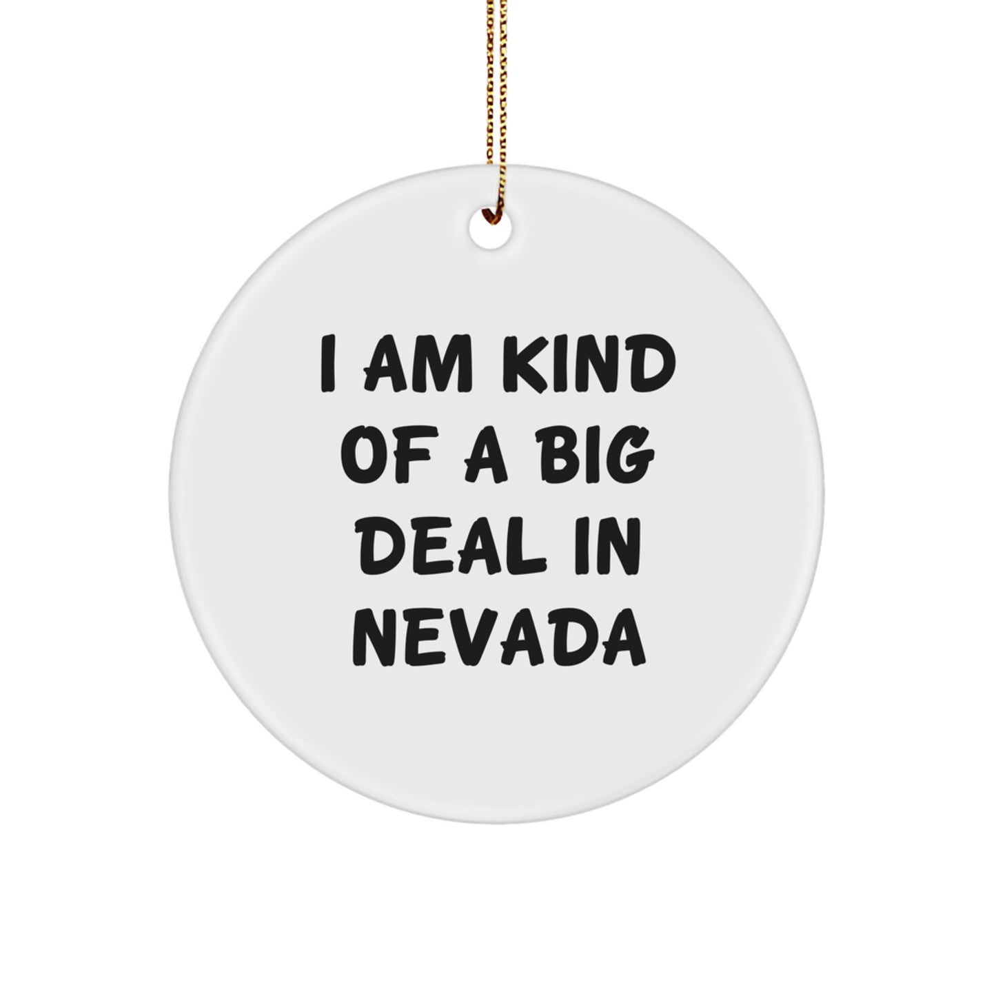 Nevada Circle Ornament Funny Quote Gift from Friends to Family for Christmas - Image 1
