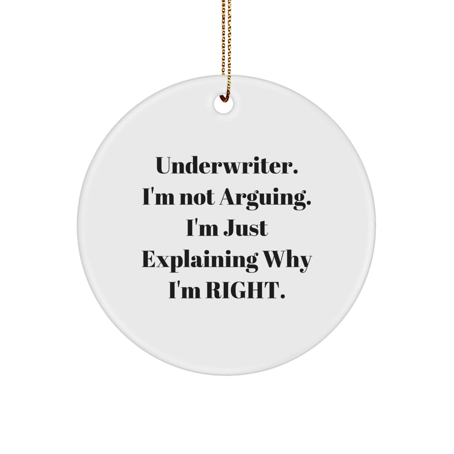 Funny Underwriter Gifts from Friends for Men and Women, Underwriter Circle Ornament, Christmas Unique Gifts - Image 1