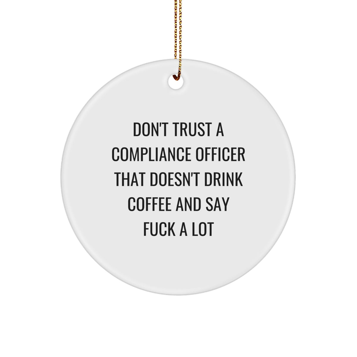 Sarcastic Compliance Officer Christmas Ornament Gift for Friends - Image 1