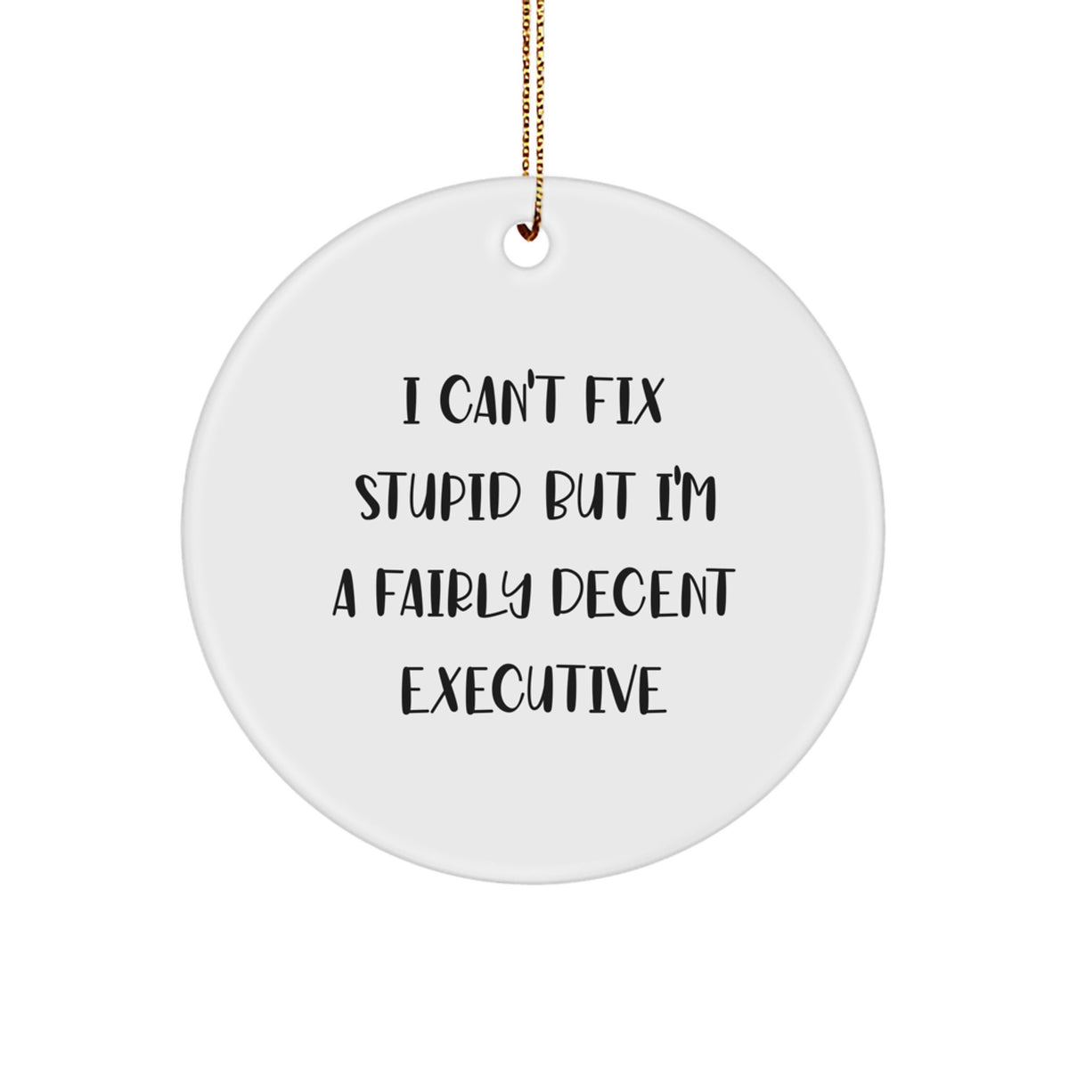 Executive Christmas Ornament A Fairly Decent Humorous Gift for Kids - Image 1