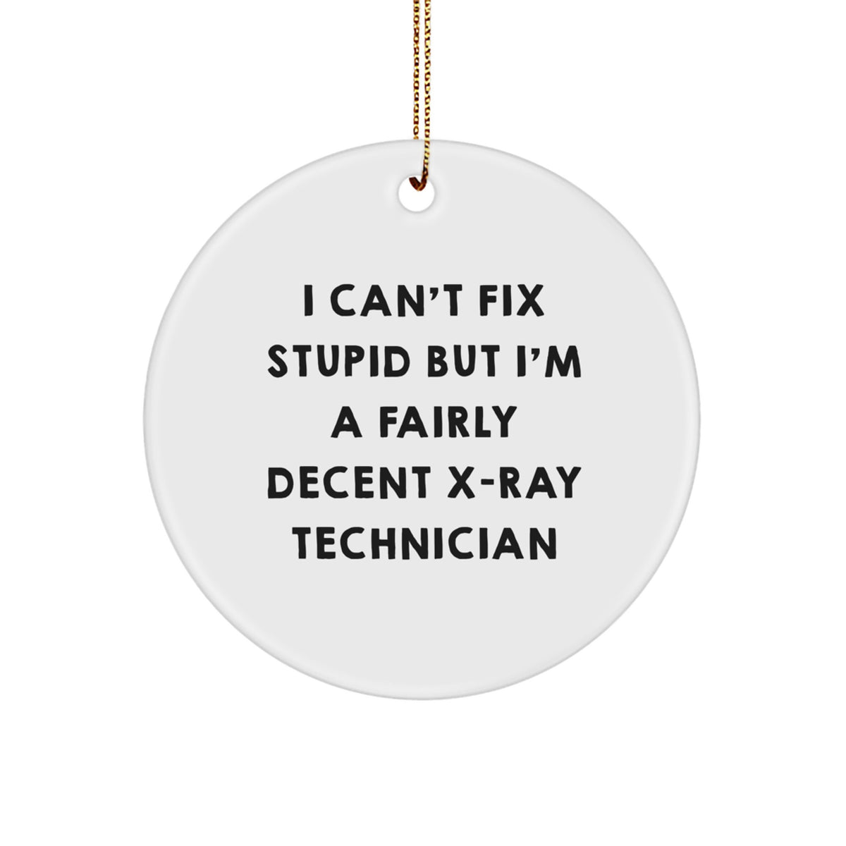 Christmas Ornament Gift for Family X-Ray Technician, Witty Holiday - Image 1