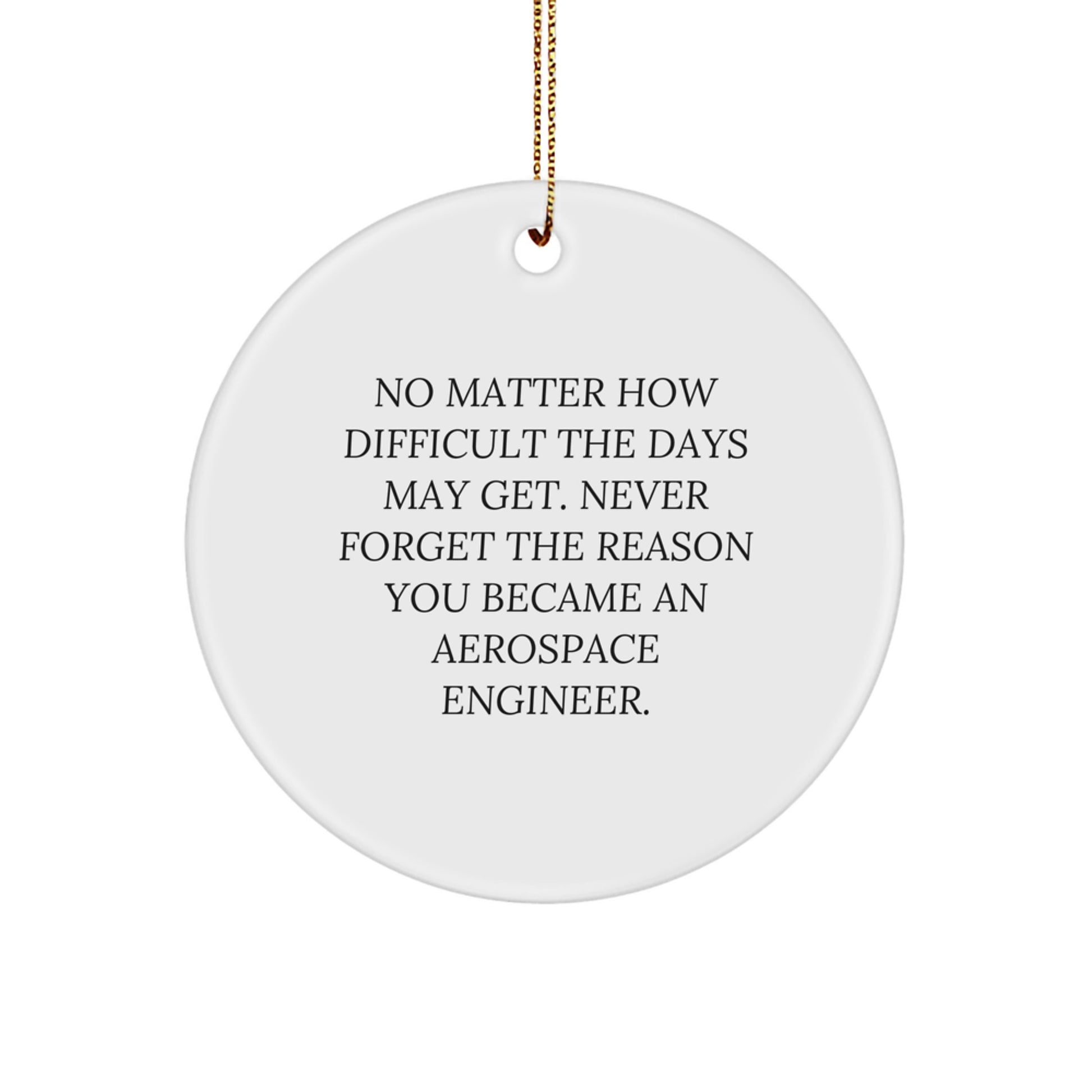 Aerospace Engineer Circle Ornament - Gifts from Family to Remember Why You Became an Engineer, Christmas Unique Gifts - Image 1
