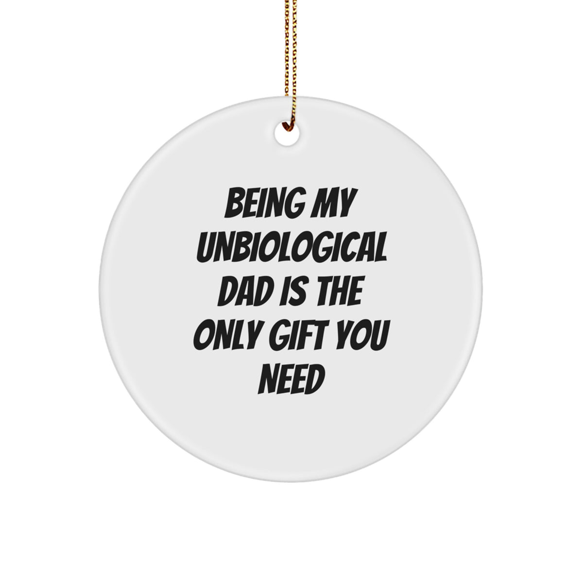 Christmas Gift Delightful Unbiological Dad Christmas Ornament - Image 1