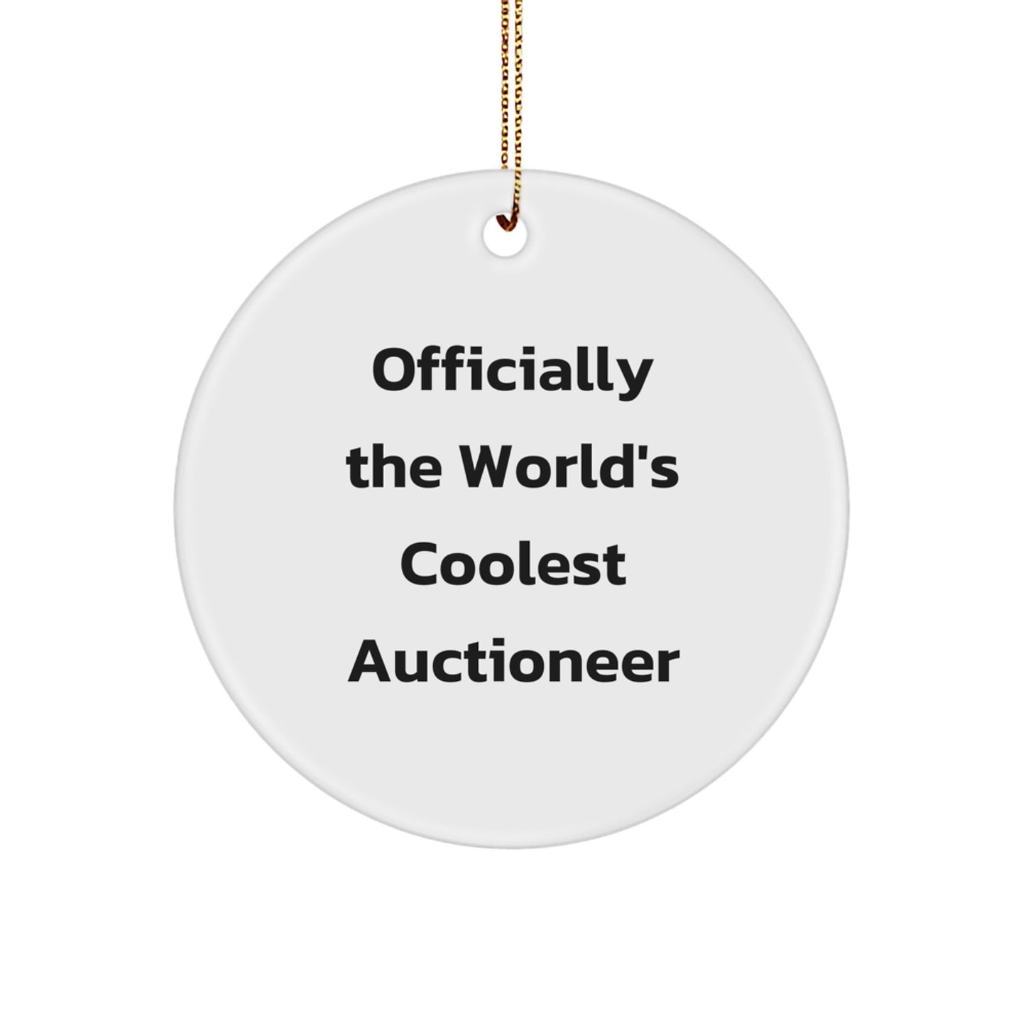 Coolest Auctioneer Gifts from Friends for Men - 'Officially The World's Coolest Auctioneer' Circle Ornament, Christmas Unique Present - Image 1