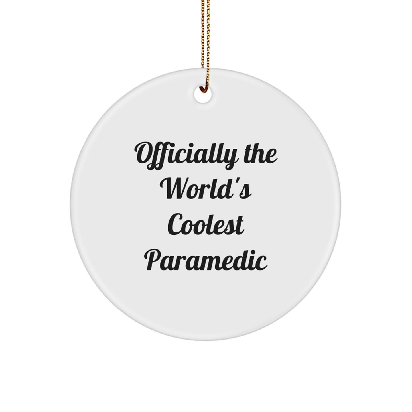 Funny Rescue Worker Gifts for Men, Rescue Worker Christmas Unique Gifts from Friends, Officially The World's Coolest Rescue Worker Circle Ornament for Rescue Worker - Image 1