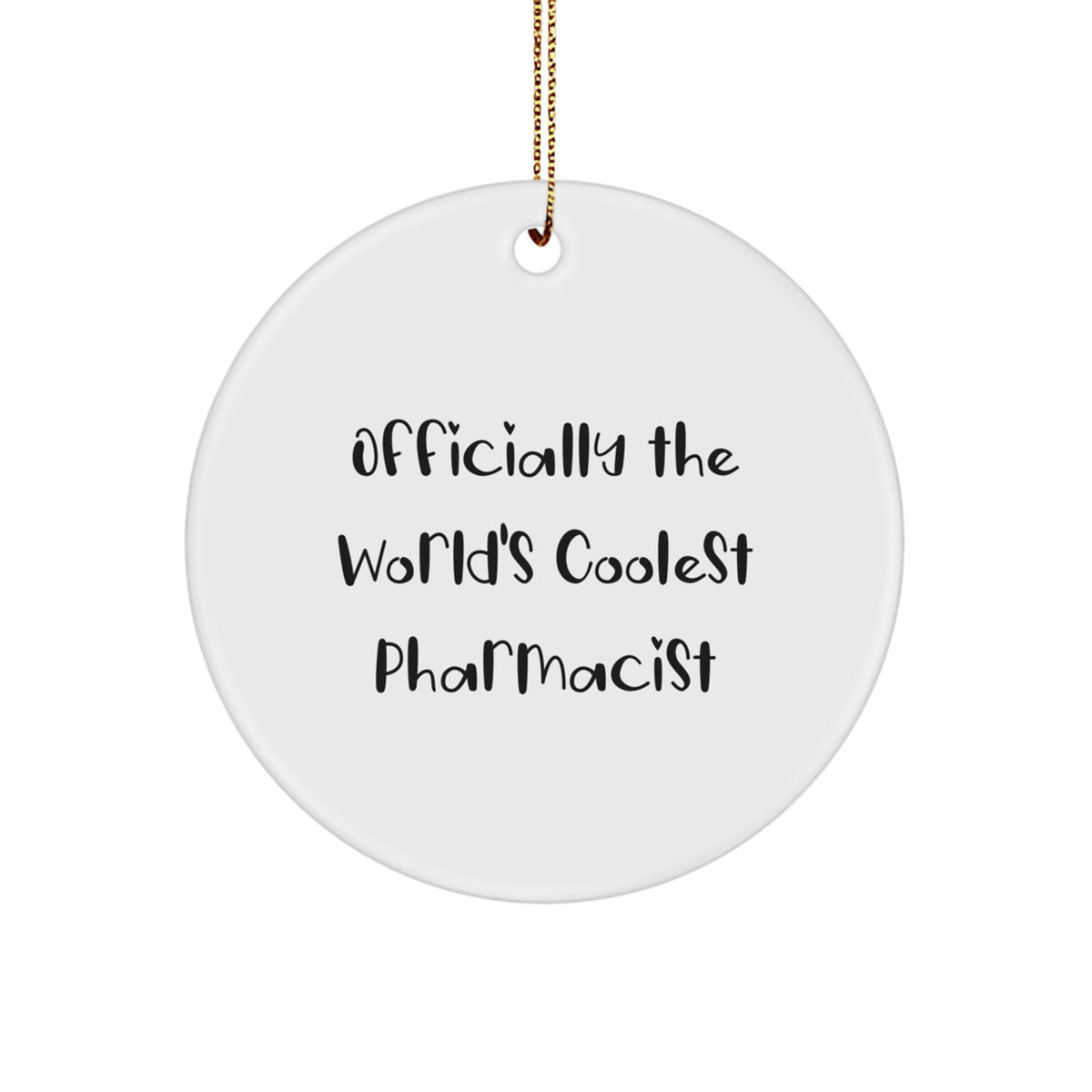 Funny Pharmacist Gifts for Men - Officially The World's Coolest Pharmacist Circle Ornament Christmas Unique Presents - Image 1