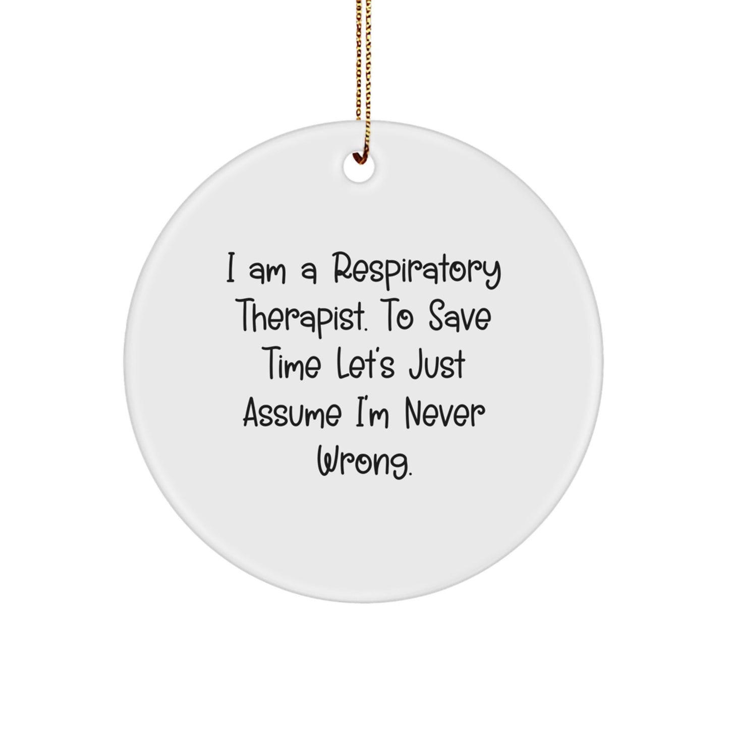 Respiratory Therapist Gifts from Friends, Funny Circle Ornament Quote, Christmas Unique Gifts for Him, Her, Coworkers, Family - Image 1