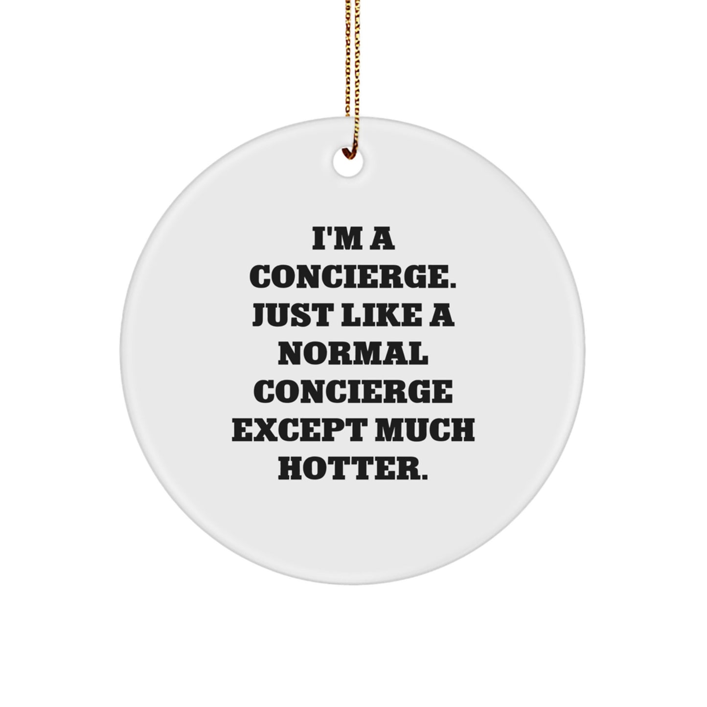 Funny Concierge Gifts for Men, Women, Friends, and Family - Concierge Circle Ornament Christmas Unique Gifts from Friends, Coworkers, and Family - Image 1