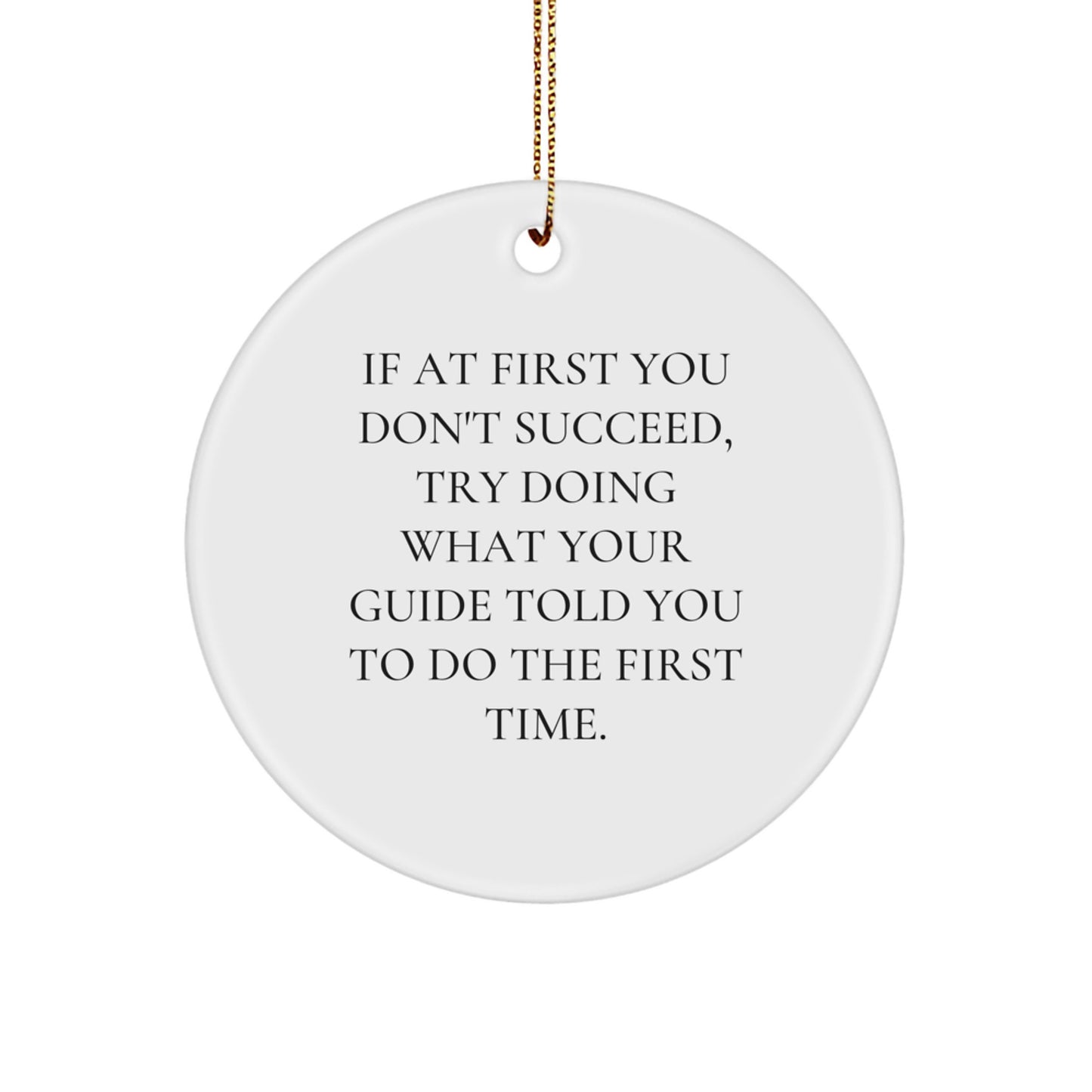 Guide Enthusiast's Delight, Funny Circle Ornament Gifts from Friends, Gifts for Guide Lovers on Christmas - Image 1