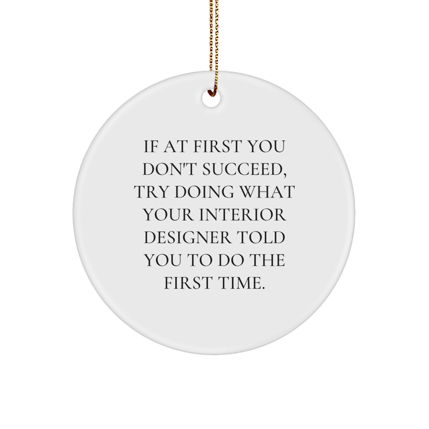 Funny Interior Designer Gifts from Men to Women Coworkers, Unique Circle Ornament for Christmas, Inspirational Interior Designer Decor - Image 1