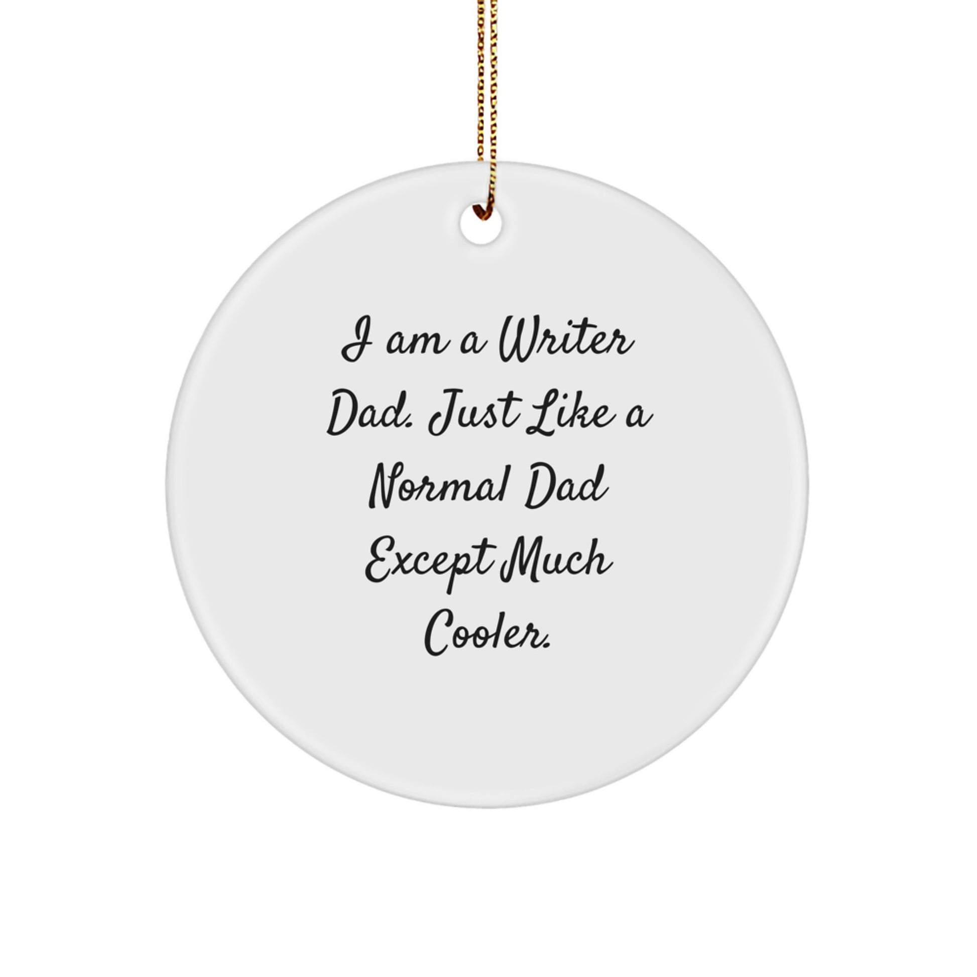 Funny Writer Gifts from Men to Writer Friends - Circle Ornament for Christmas - Image 1