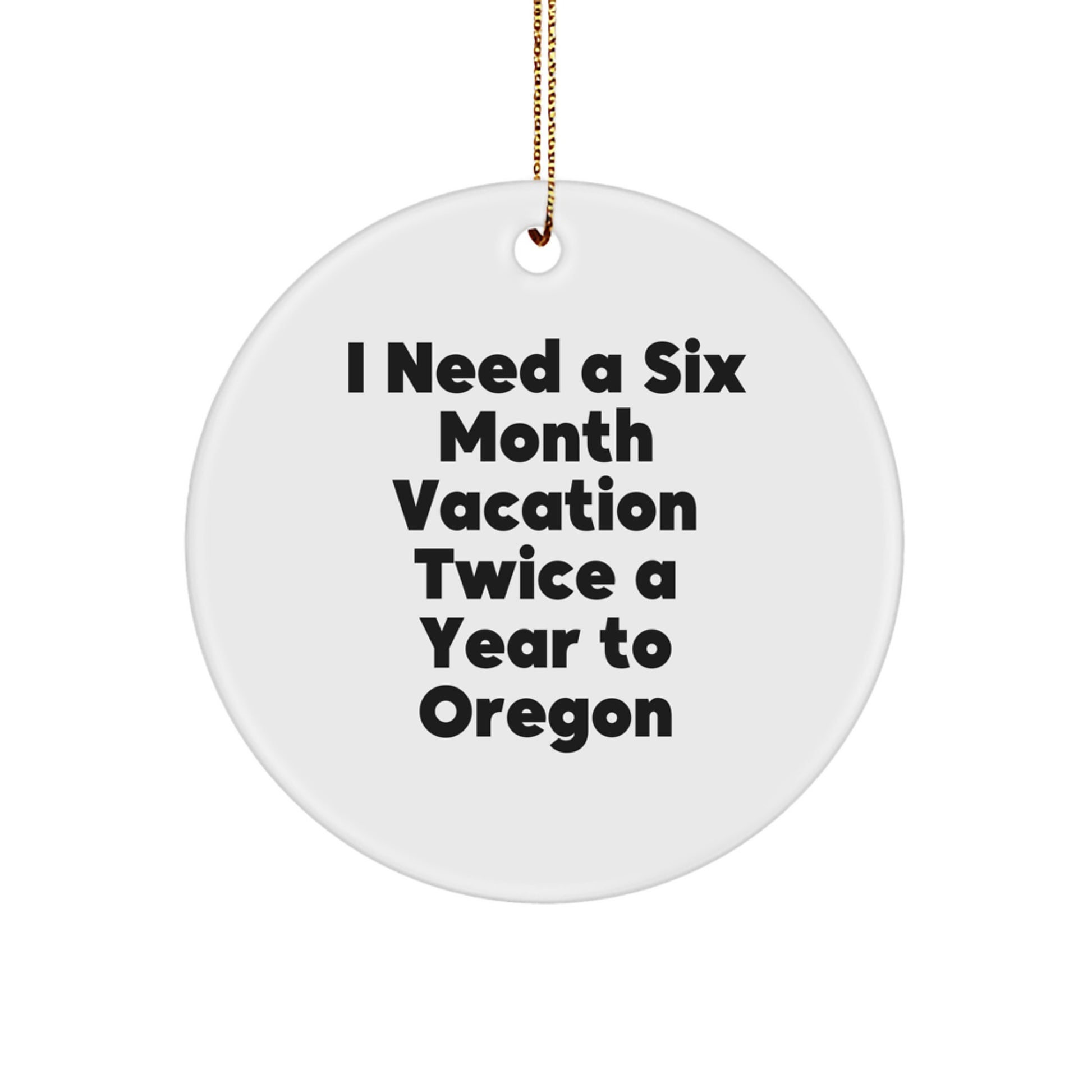 Oregon Enthusiast's Delight, Funny Quote Circle Ornament for Gifts from Friends to Family, Christmas Unique Finds from Oregon - Image 1