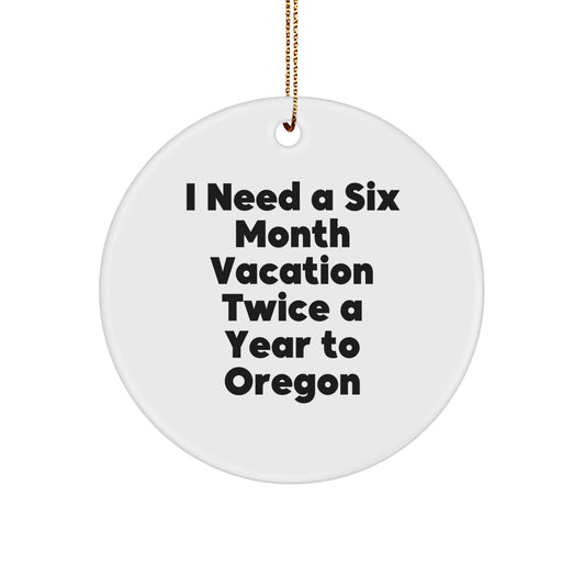 Oregon Enthusiast's Delight, Funny Quote Circle Ornament for Gifts from Friends to Family, Christmas Unique Finds from Oregon - Image 1
