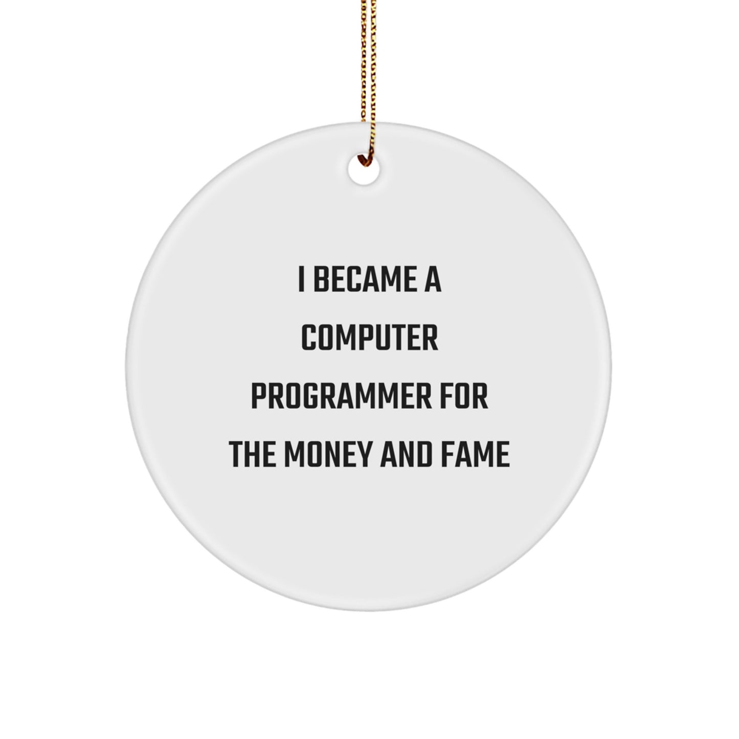 Computer Programmer Circle Ornament Funny Quote Gifts for Men Women Friends Family at Christmas - Image 1